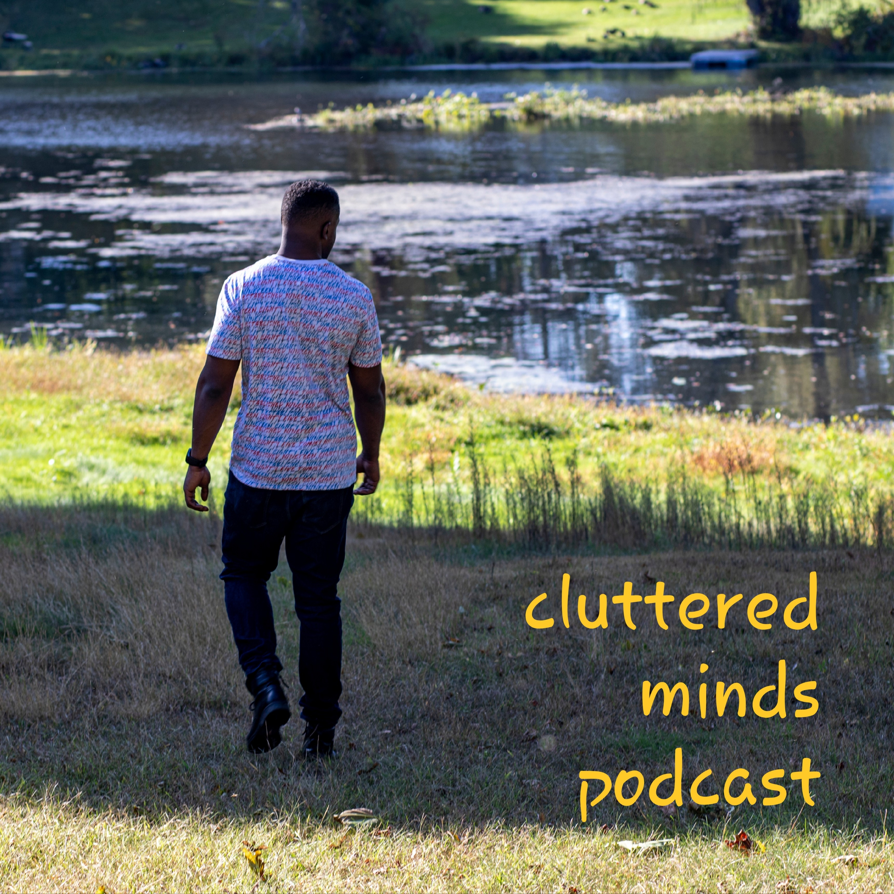 Cluttered Minds Podcast