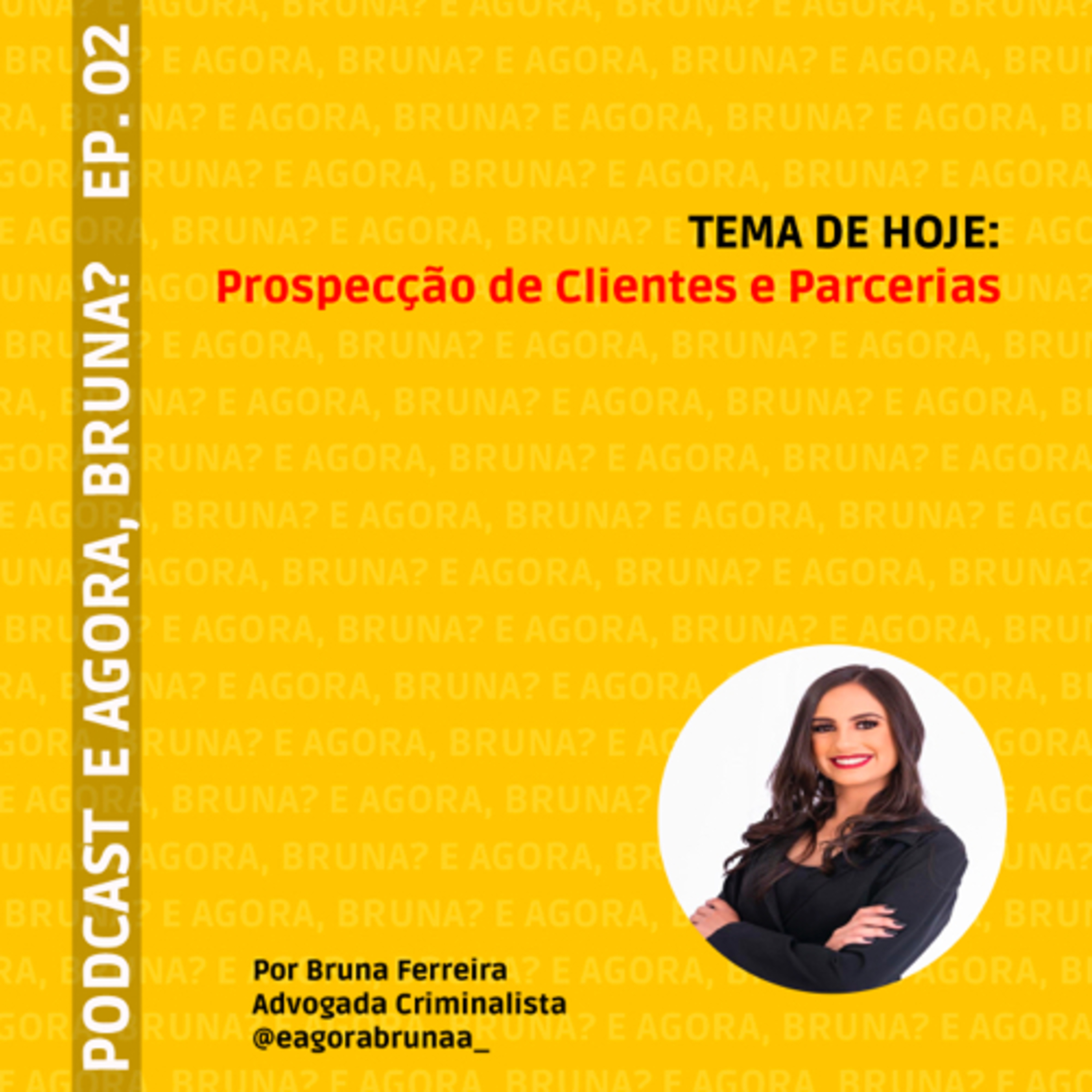 E agora, Bruna?