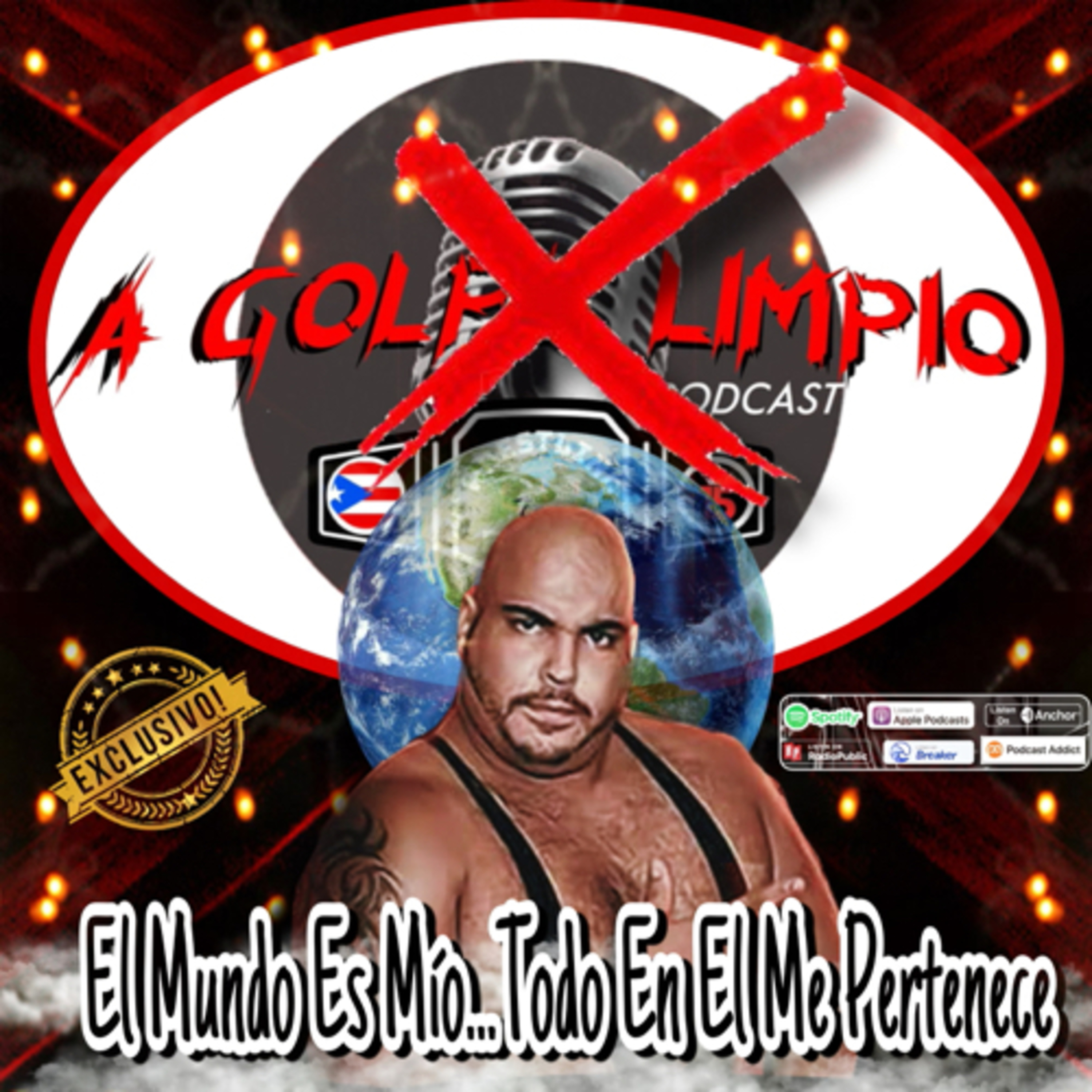 El Mundo Es Mío... Todo En El Me Pertenece ESCUCHA QUIEN METIÓ A RICO EN LA LUCHA LIBRE episode artwork