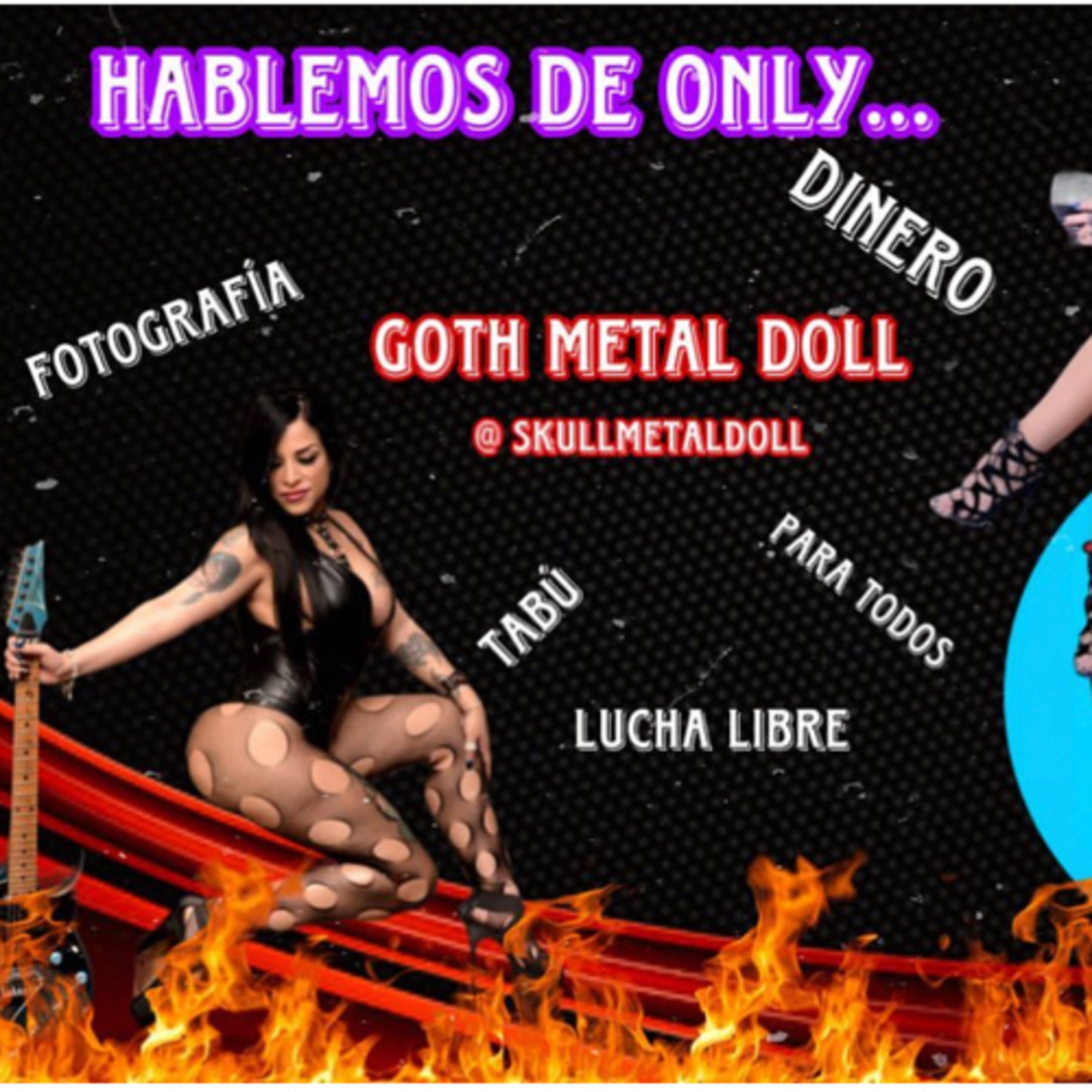 Jordy’s World: Hablemos Del Onlyfans… hablamos con ToxicDoll666 una famosa del mundo Only