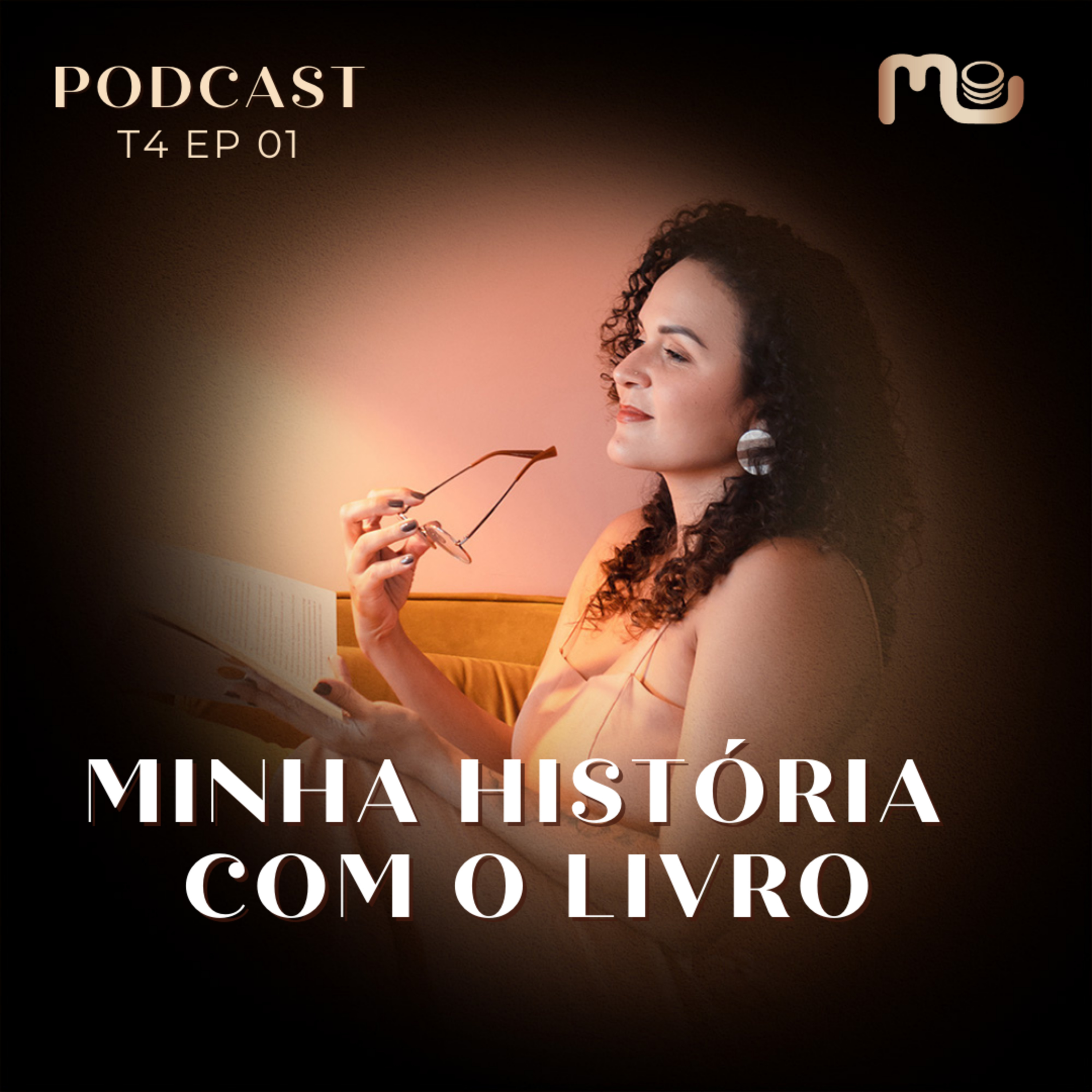 T4 EP 01 - Minha história com o livro episode artwork