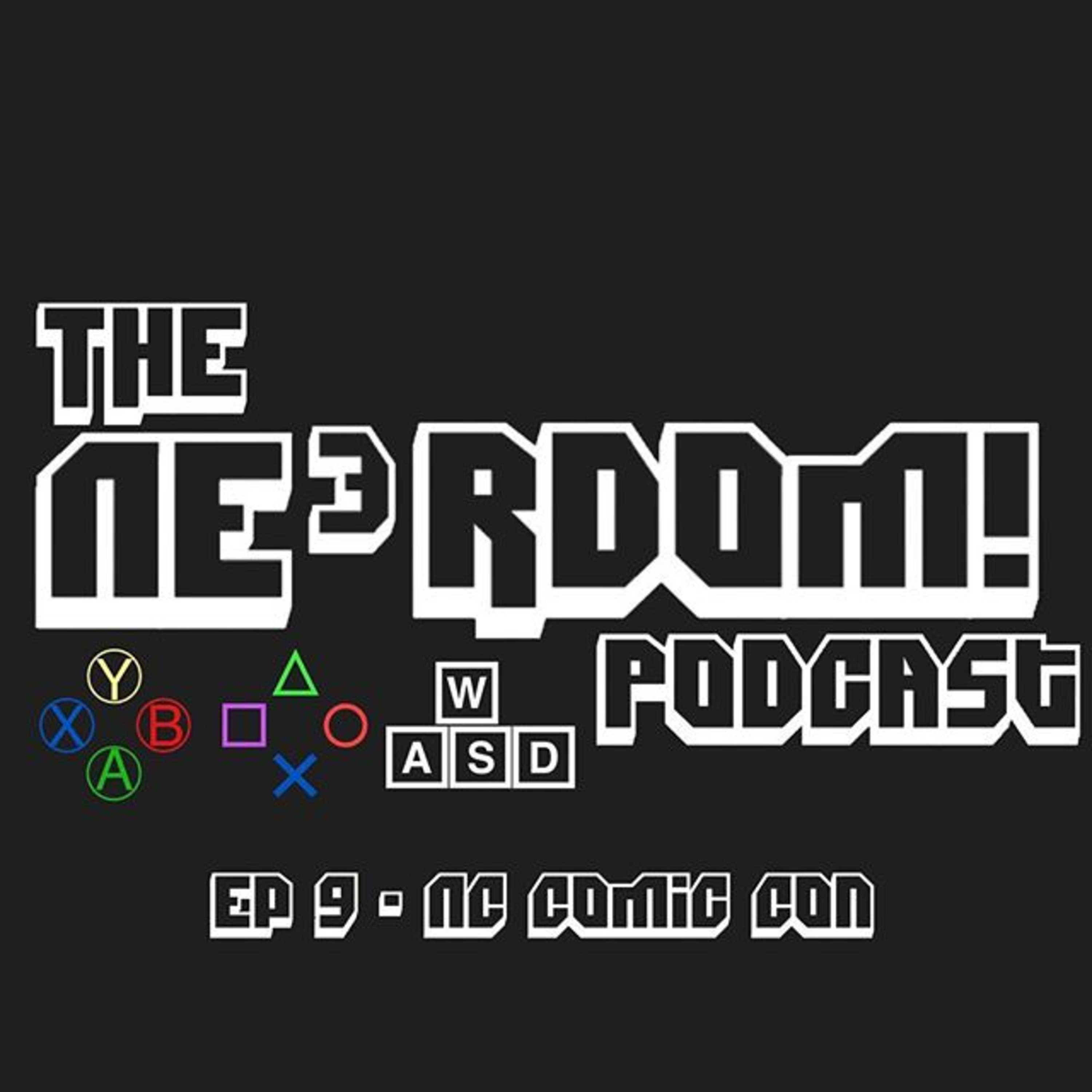 Episode 9 - NC Comic Con 2017 episode artwork