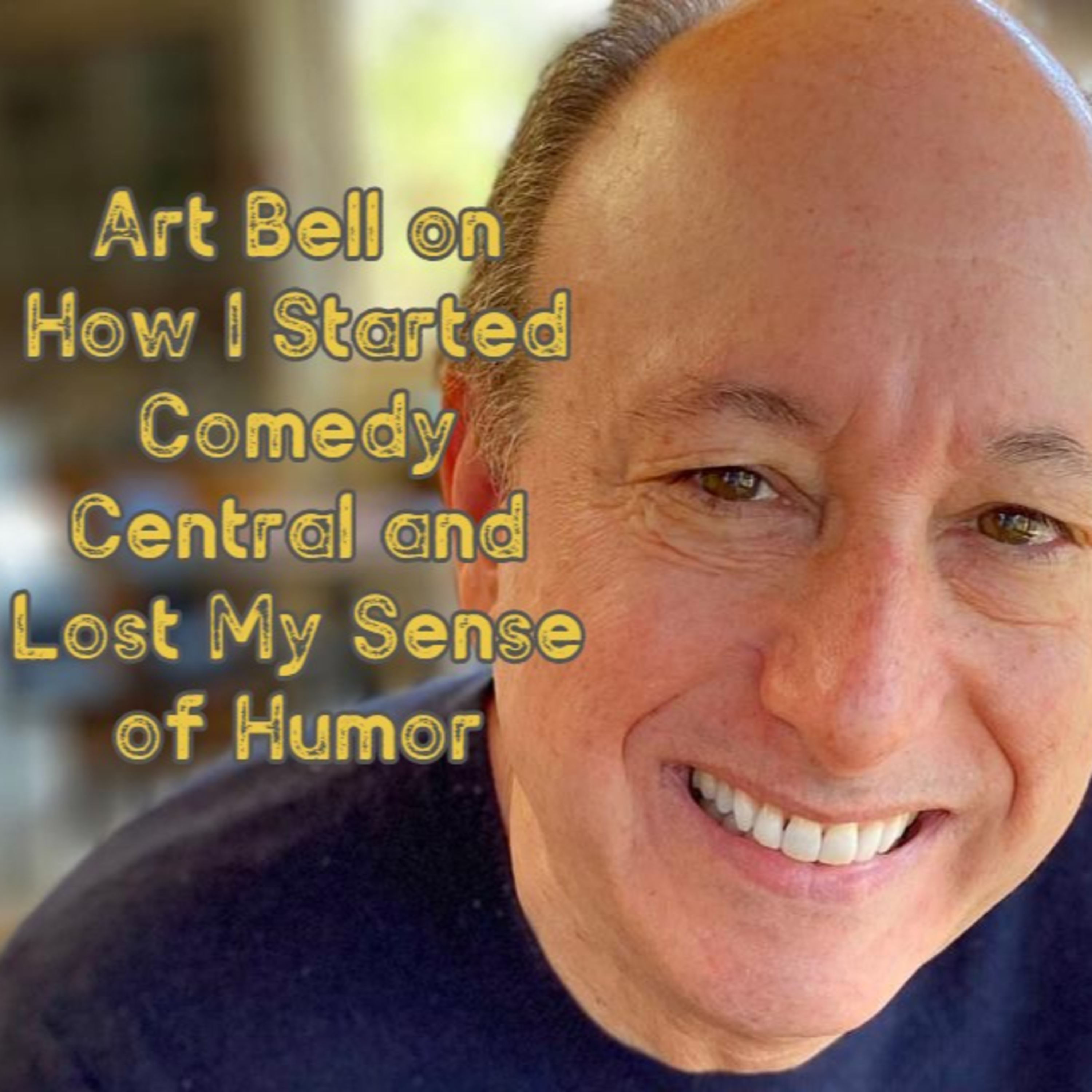 Art Bell on His Book - Constant Comedy: How I Started Comedy Central and Lost My Sense of Humor