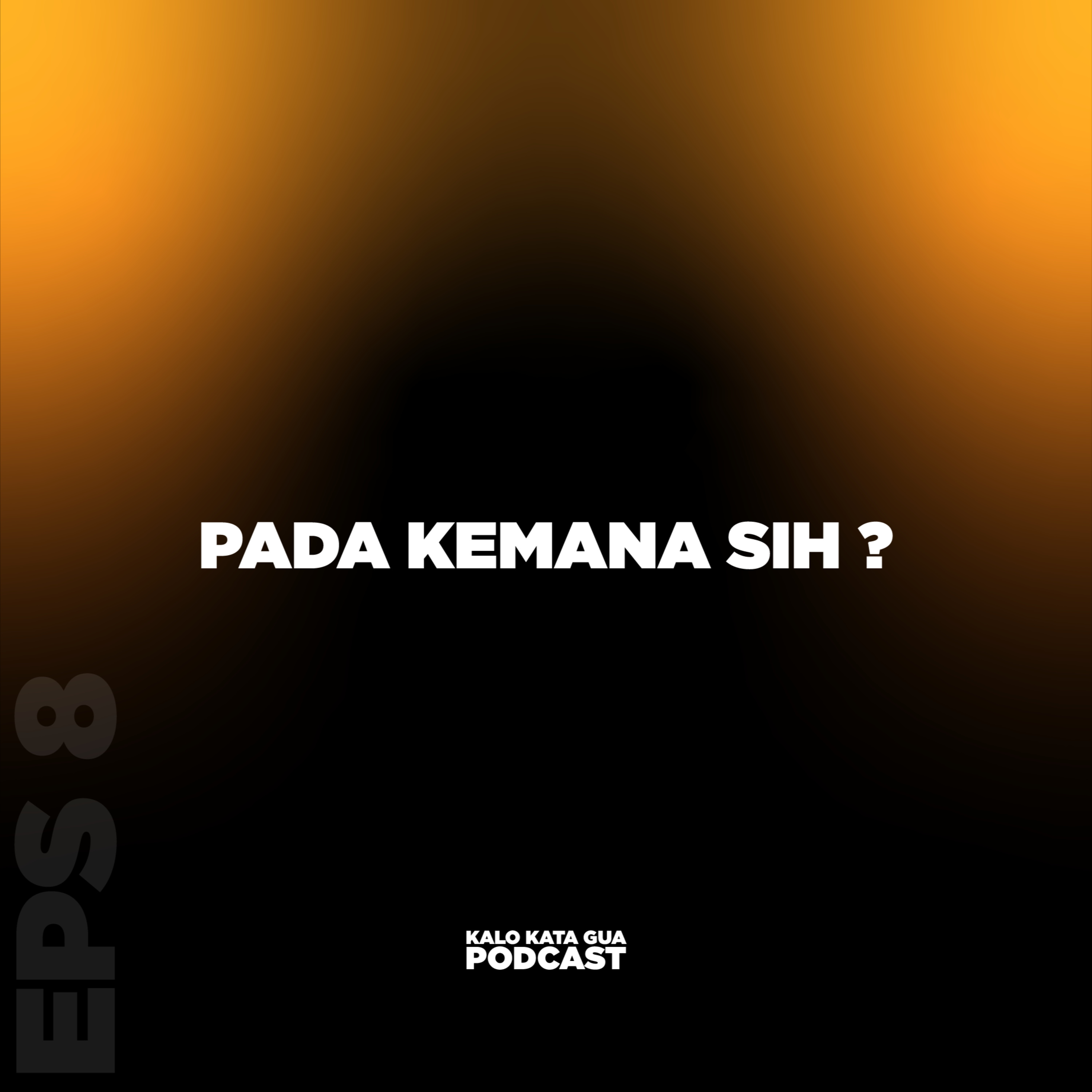 KALO KATA GUA.