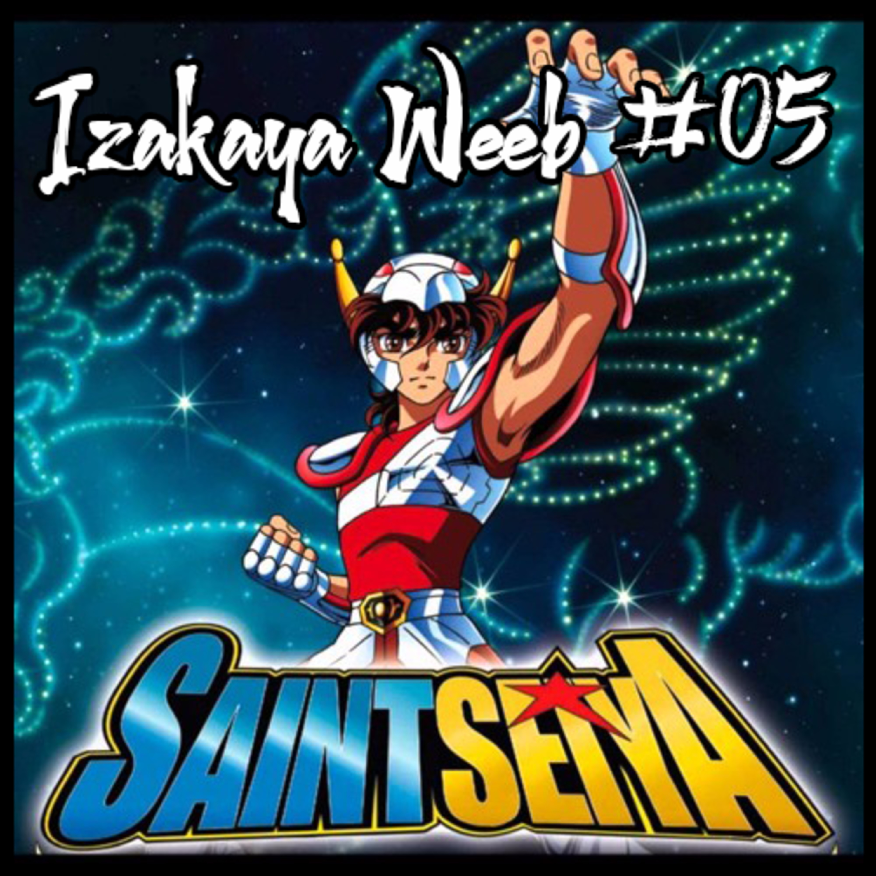 Izakaya Weeb #05 - Saint Seiya: La Saga delle 12 Case episode artwork