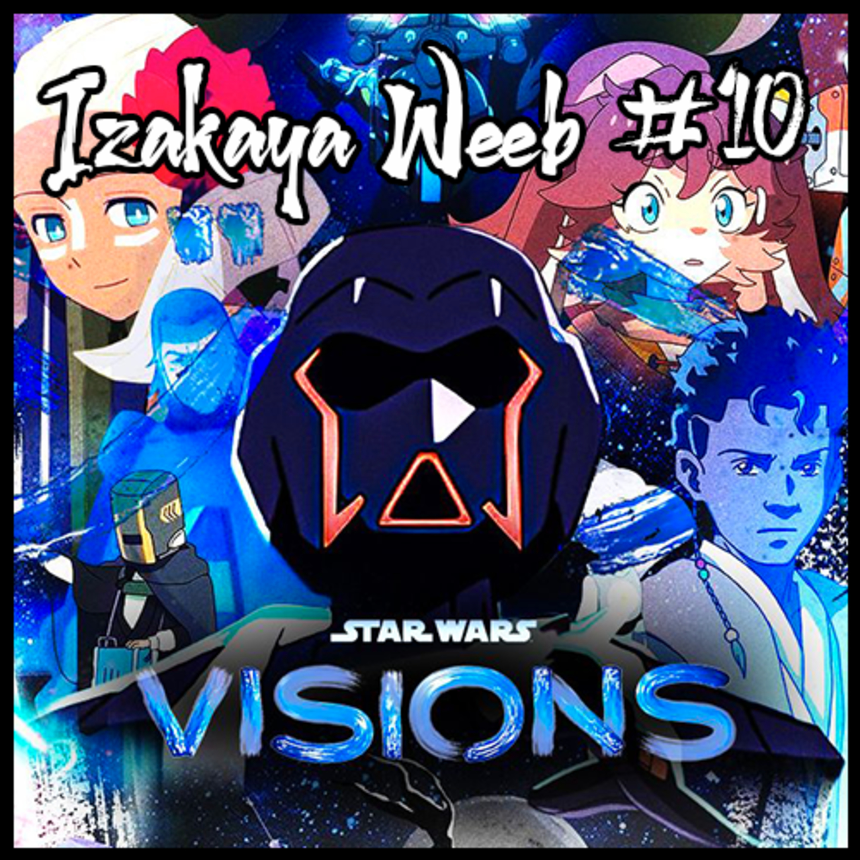 Izakaya Weeb #10 - Star Wars Visions episode artwork
