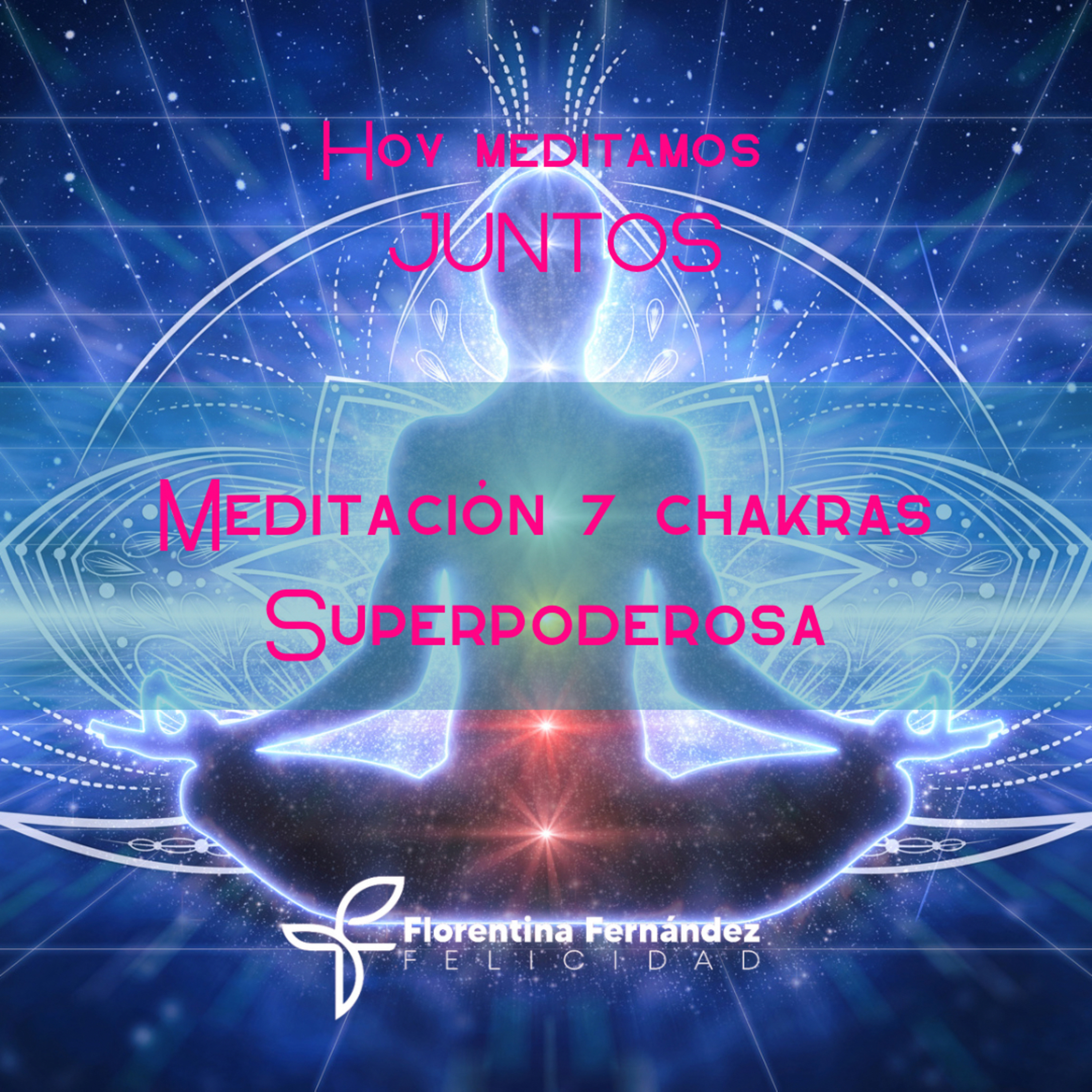 Meditación 7 chakras - Superpoderosa episode artwork