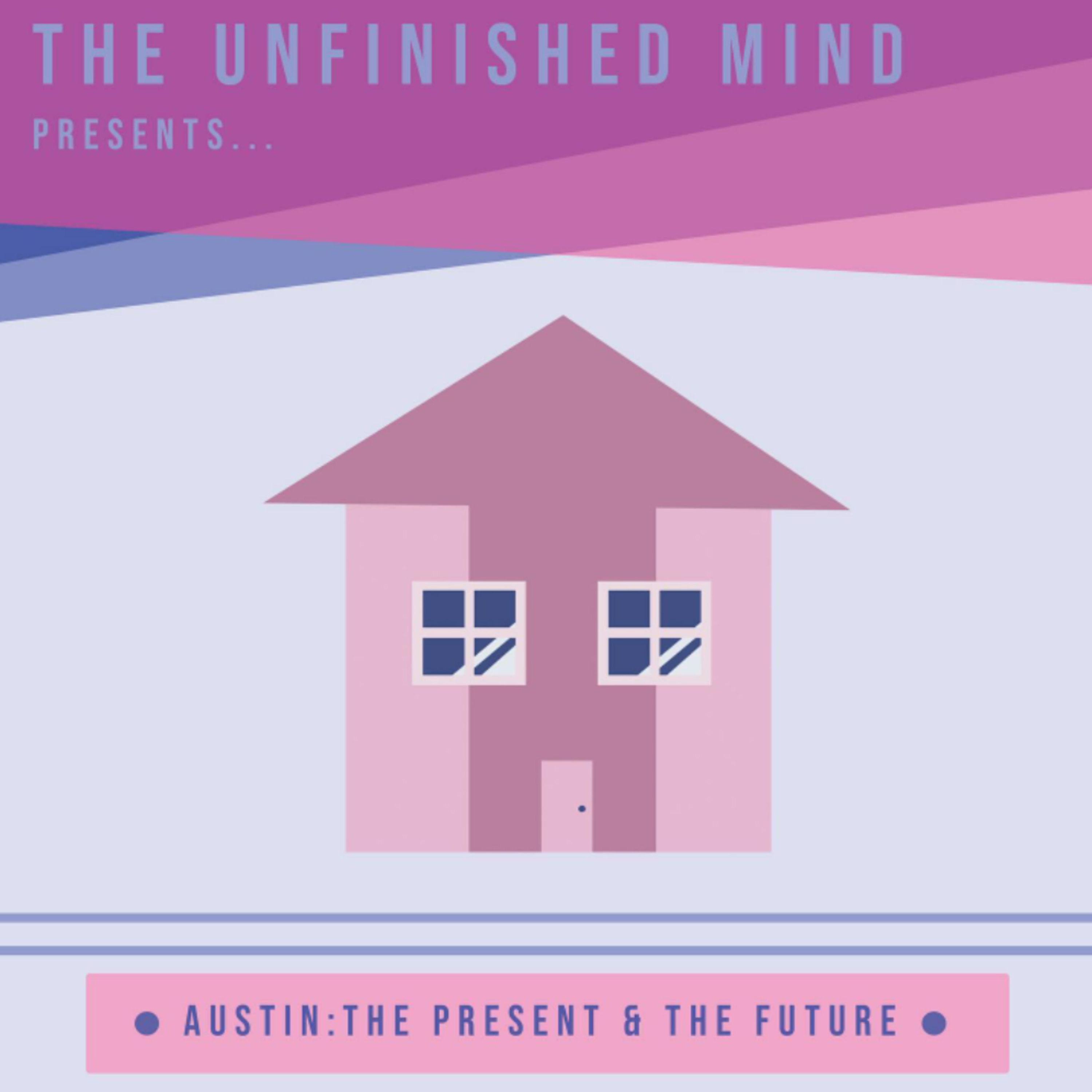 Austin: The Present & The Future episode artwork