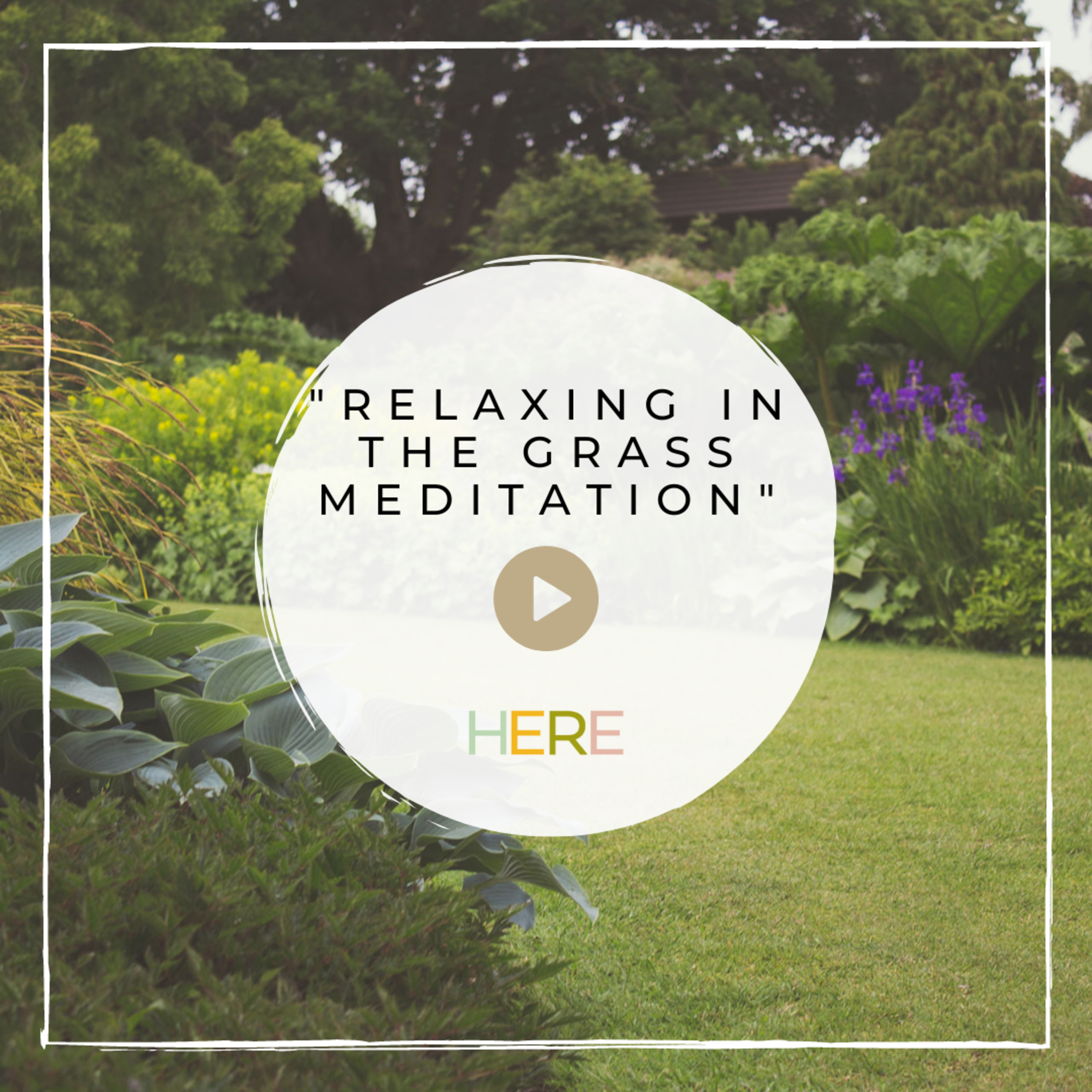 "Relaxing In The Grass" Meditation