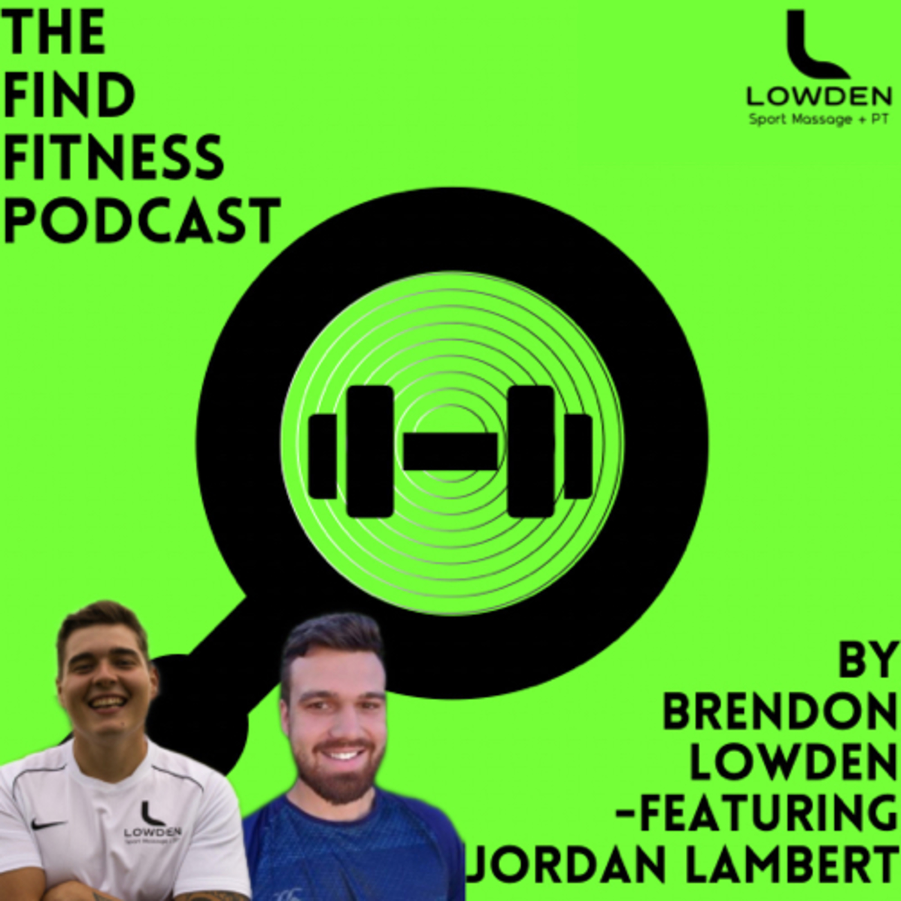 The Find Fitness Podcast by Brendon Lowden