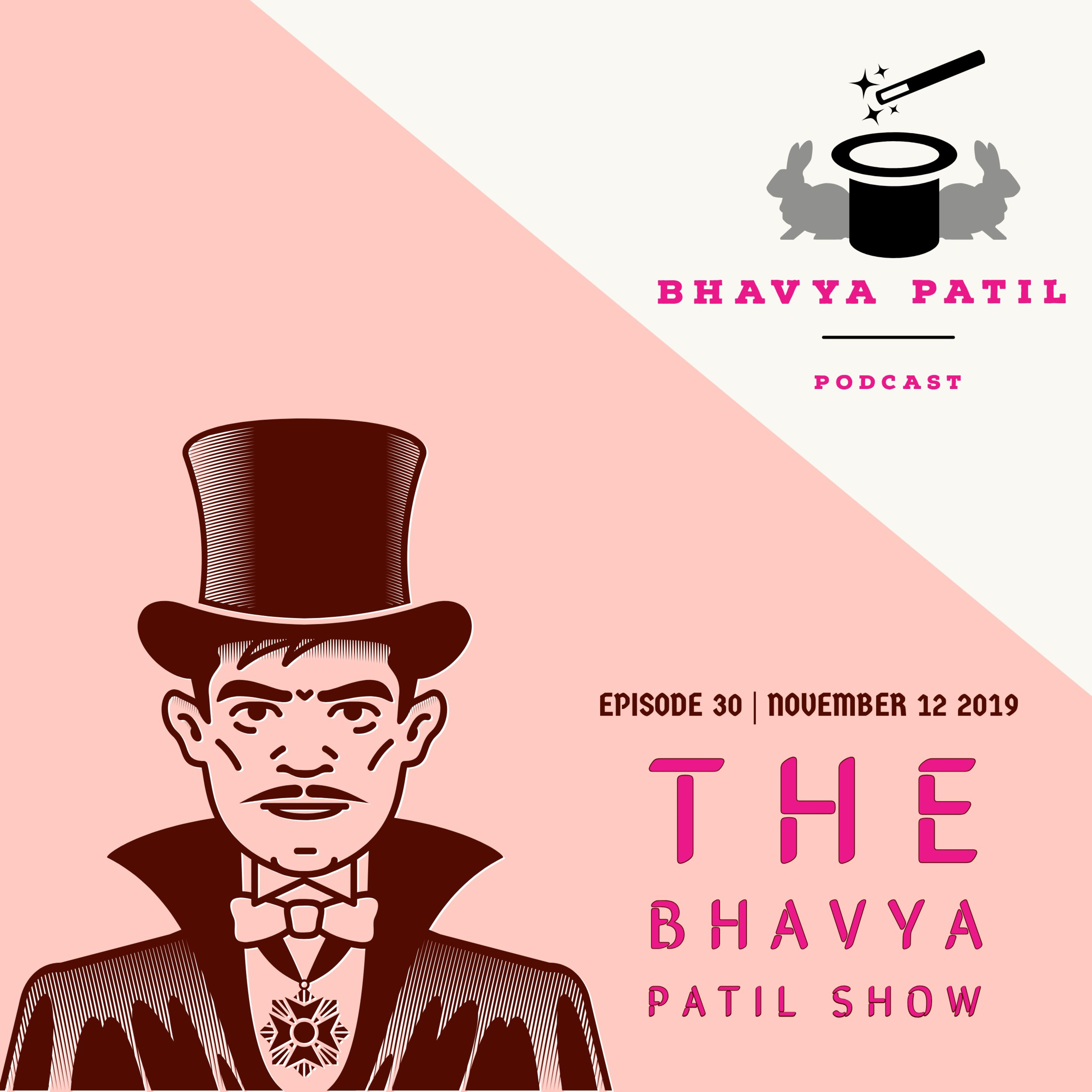 The Bhavya Patil Show