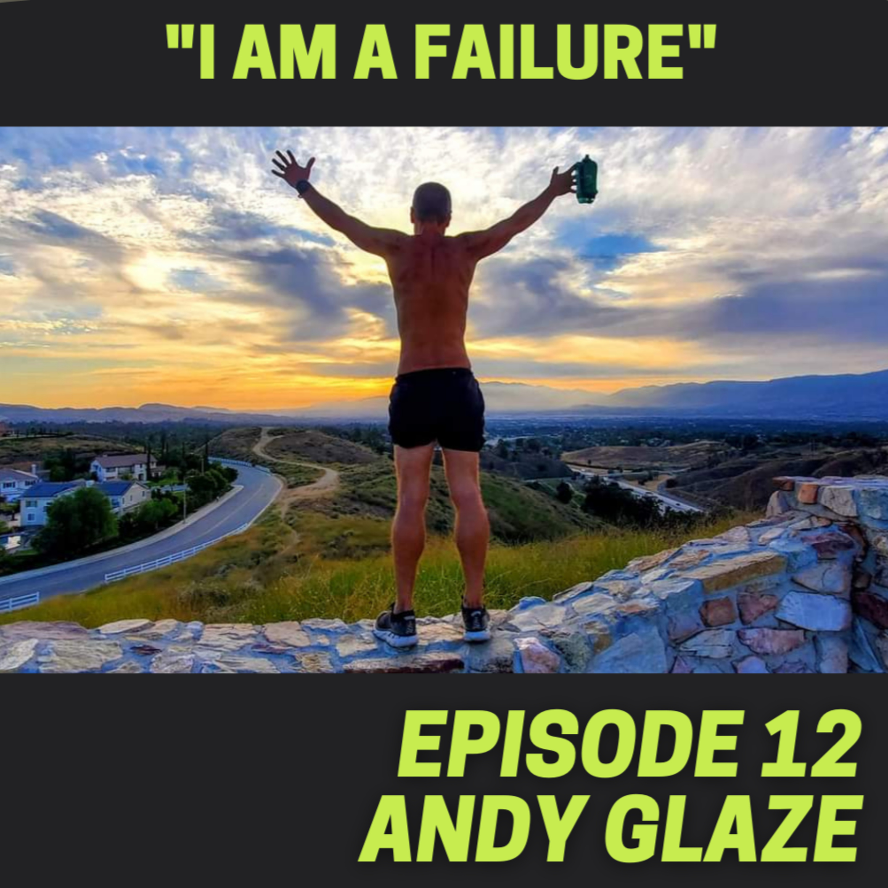 Episode 12: Andy Glaze - 