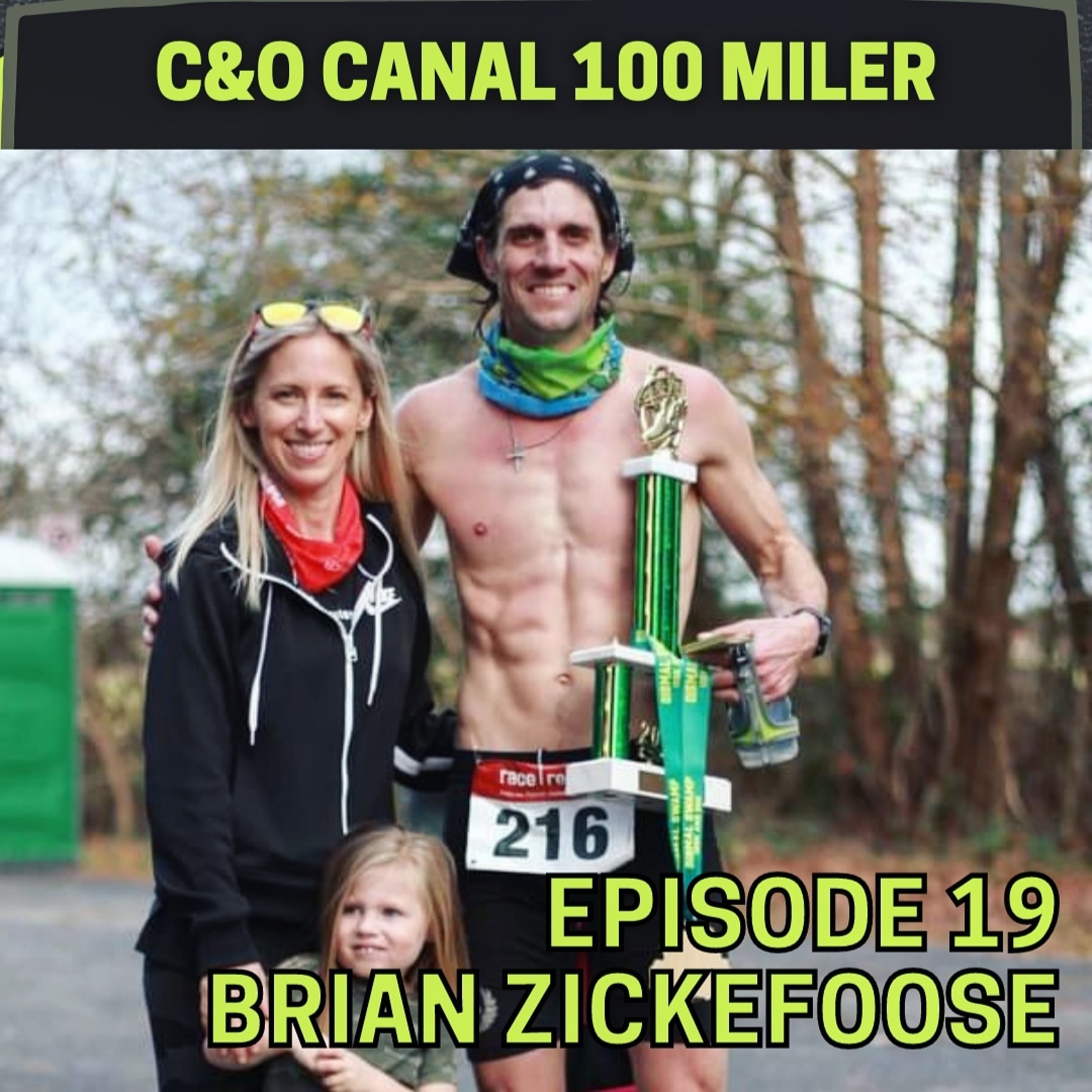 Episode 19: Brian Zickefoose - Beyond The Limits: Preparing for the C&O Canal 100 Miler