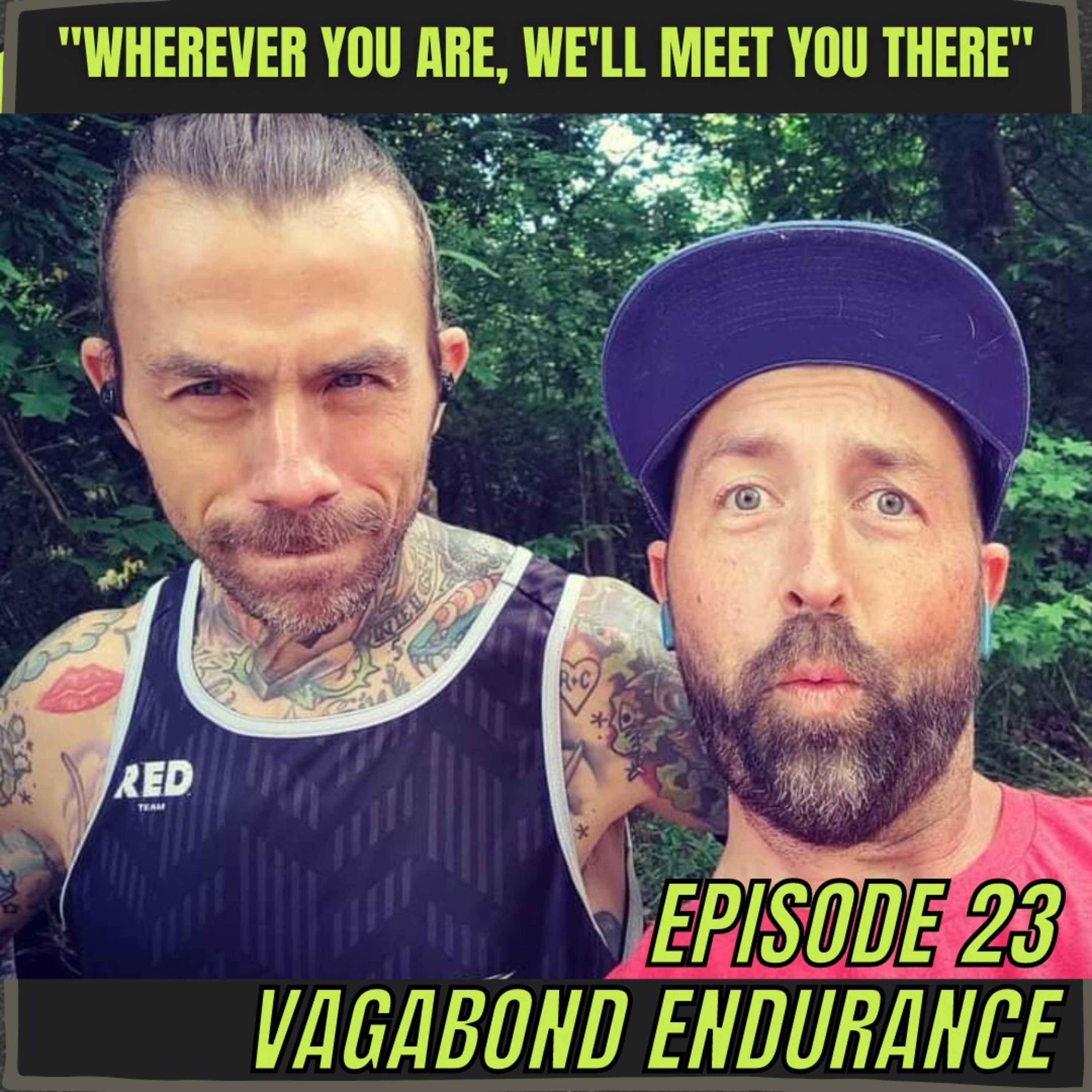 Episode 23: Vagabond Endurance - Building The Ultra Community One Runner At A Time