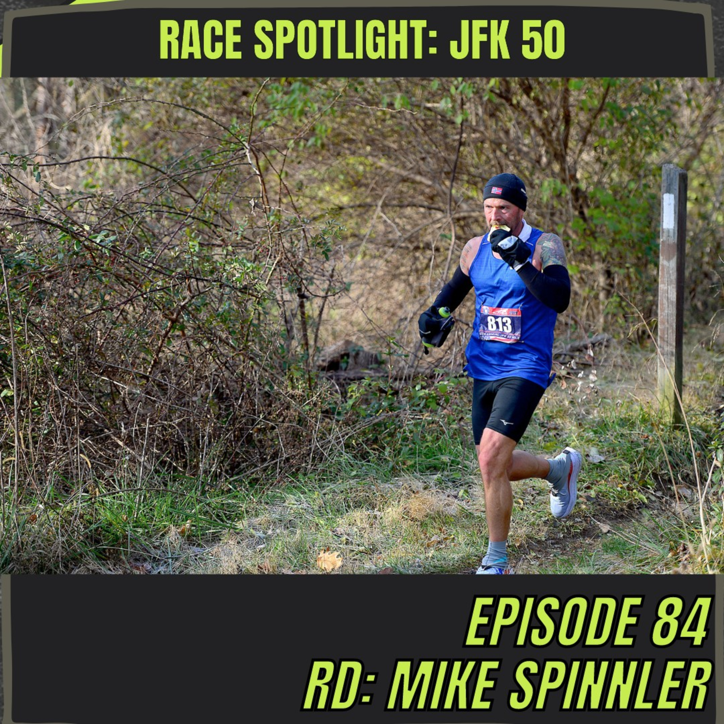 Episode 84: Race Spotlight - JFK 50