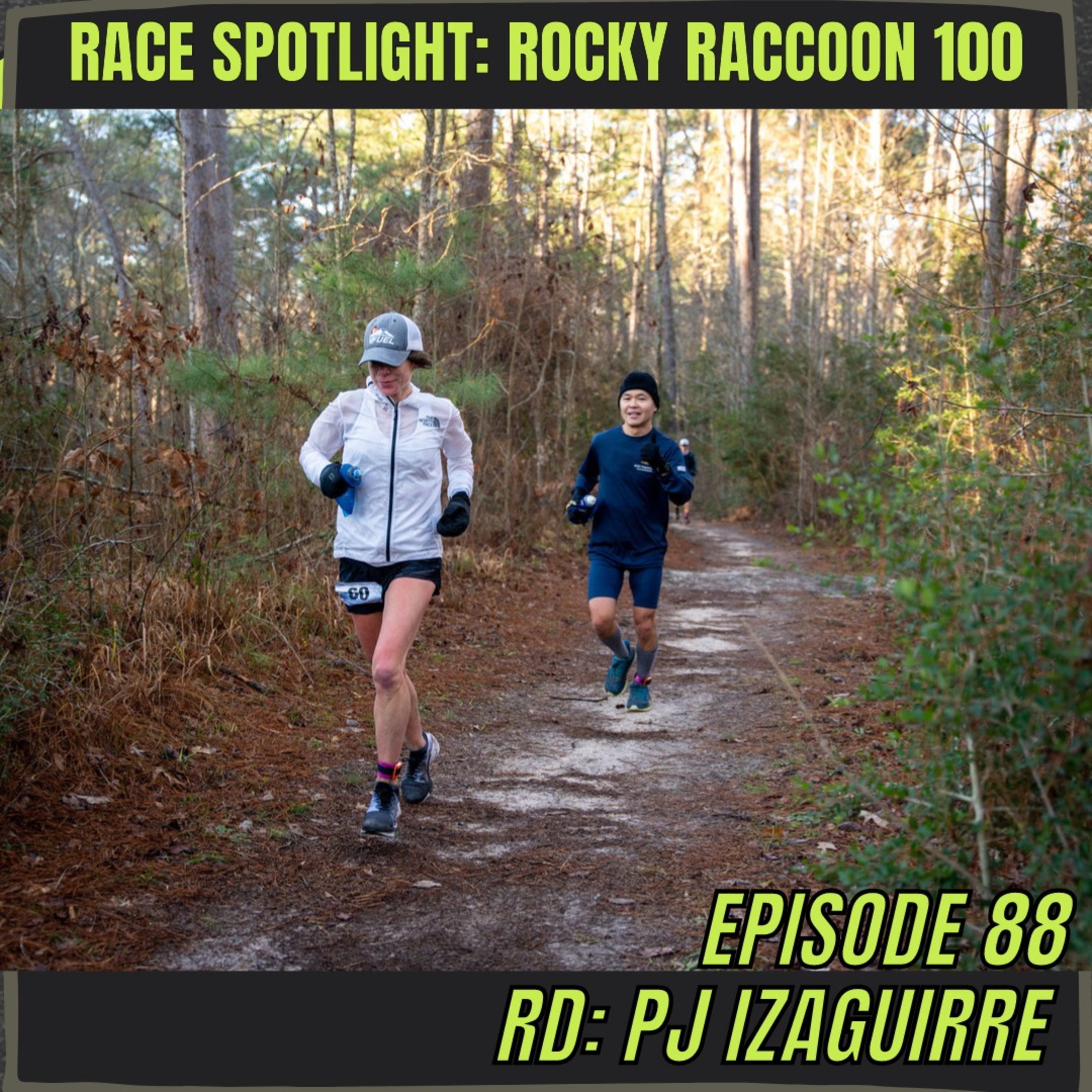 Episode 88: Race Spotlight - Rocky Raccoon 100