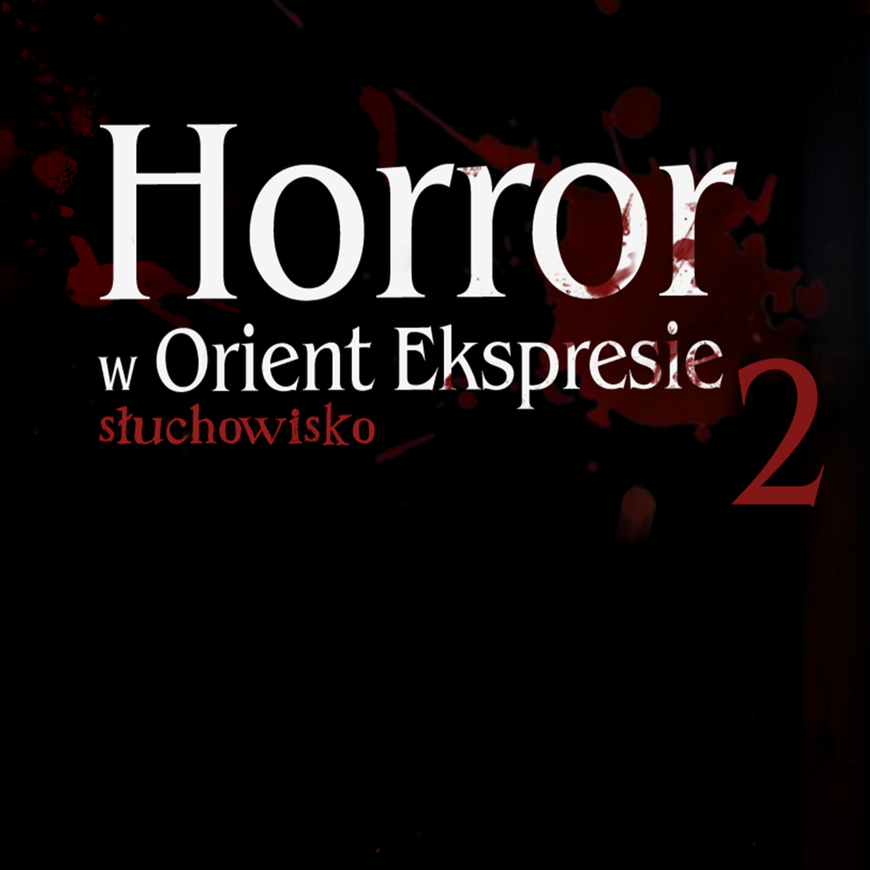 Horror w Orient Ekspresie - s1e2 episode artwork