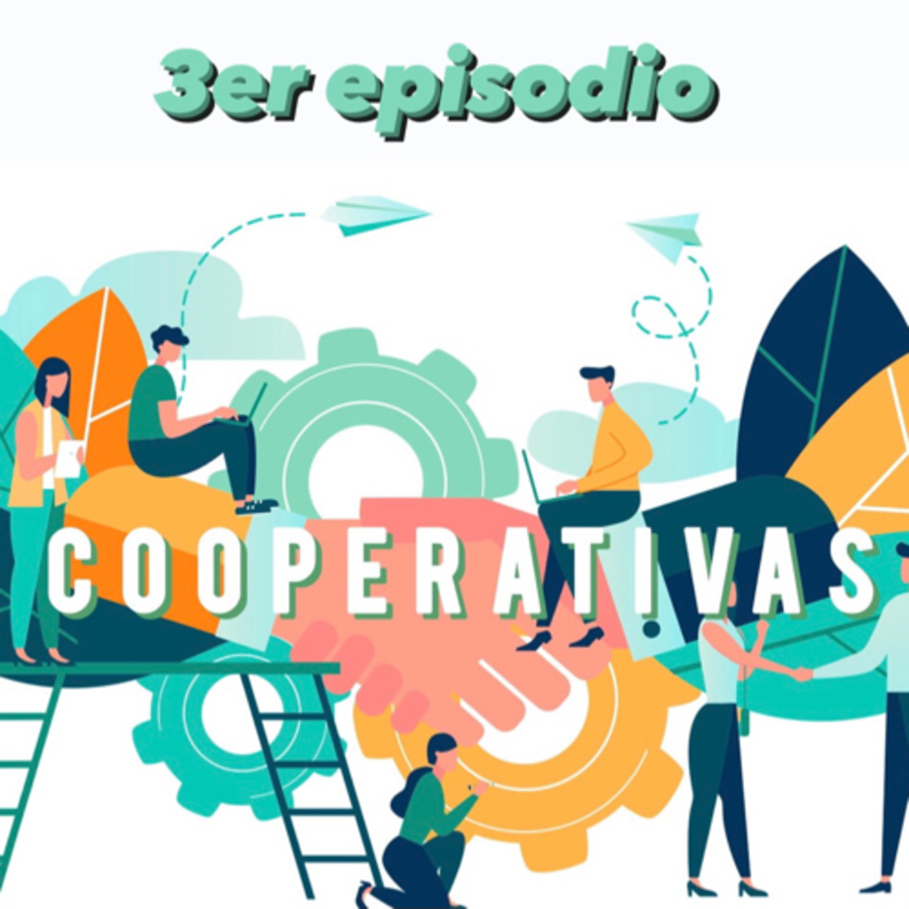3er episodio de cooperativas 