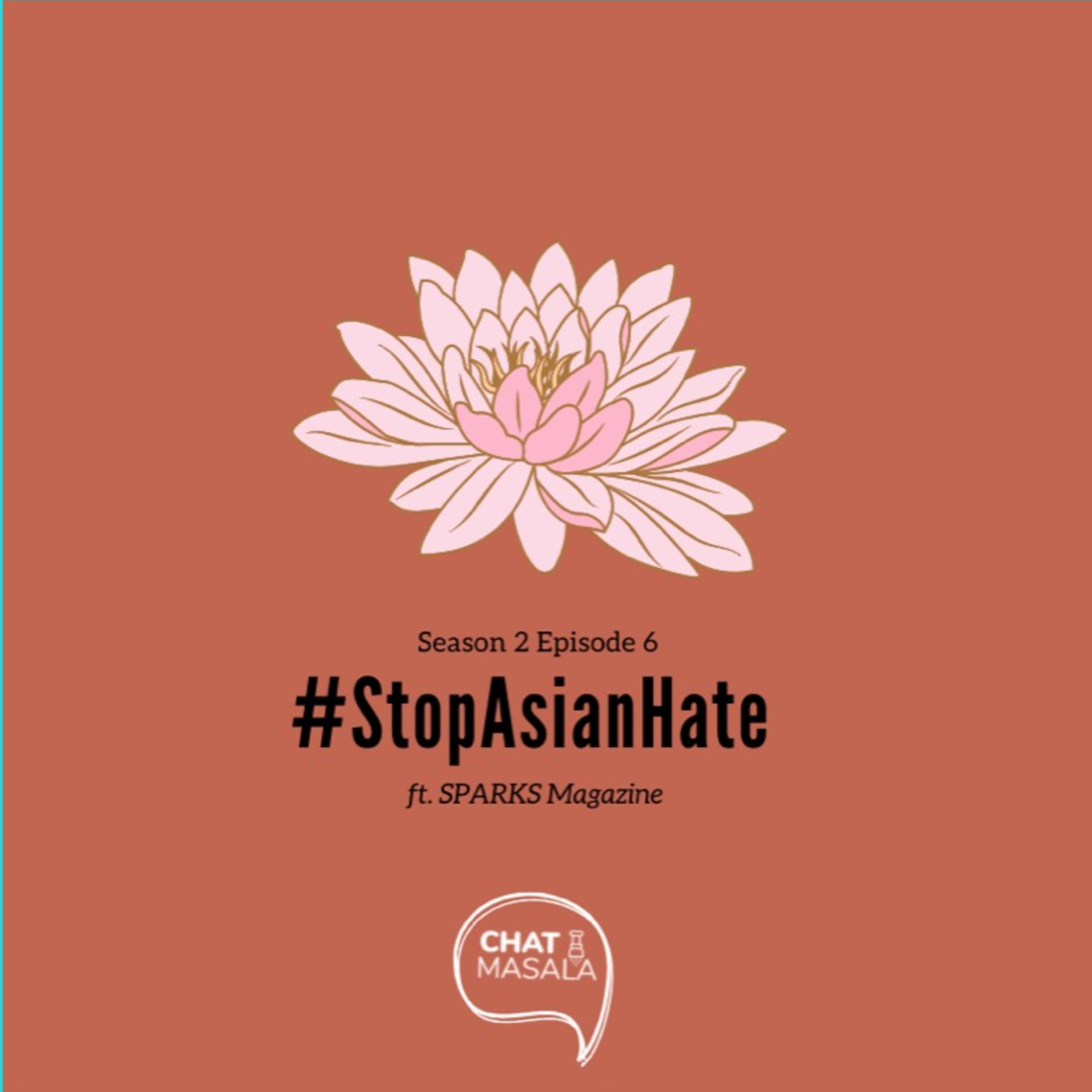 Episode 6: #StopAsianHate episode artwork