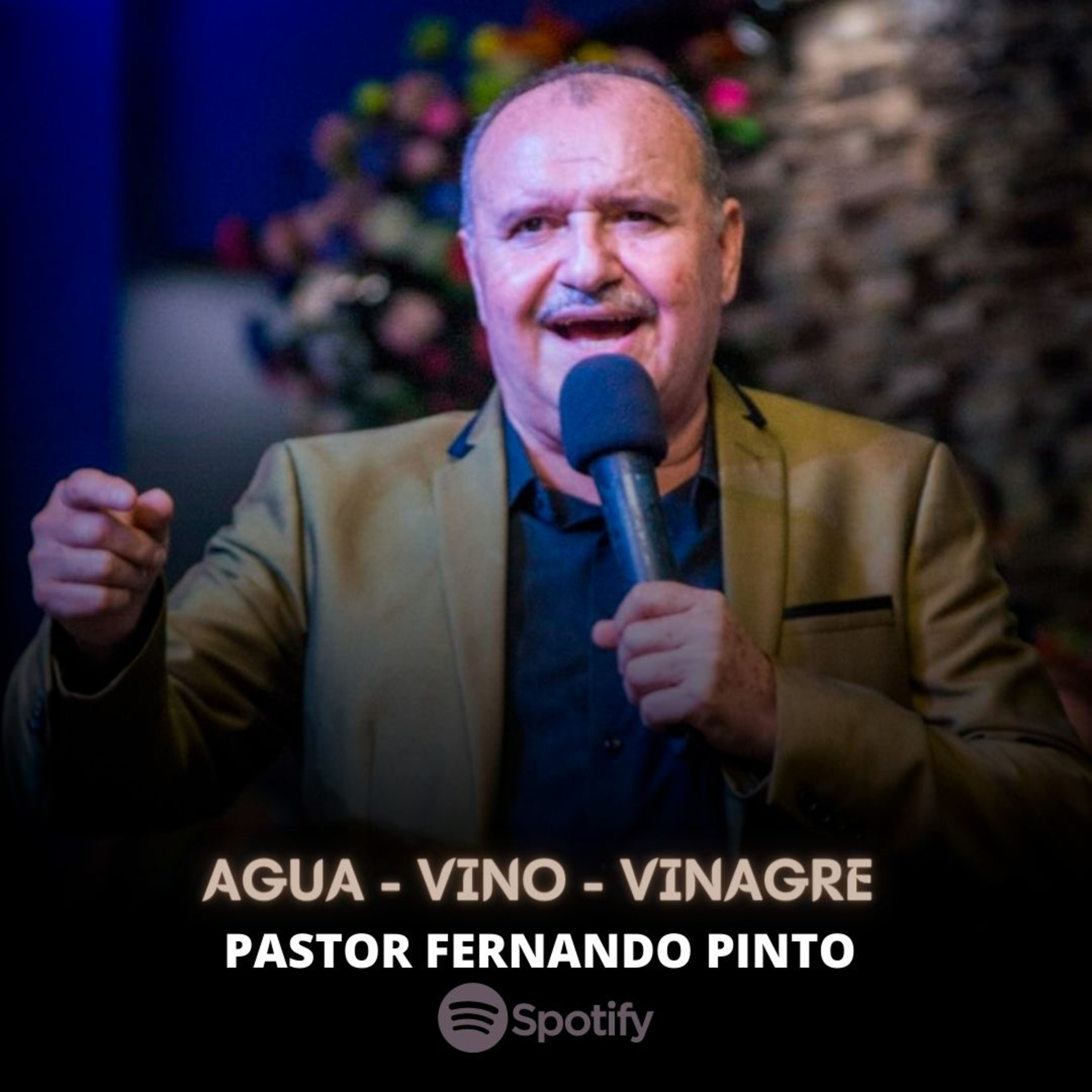 AGUA | VINO | VINAGRE - PASTOR FERNANDO PINTO  episode artwork