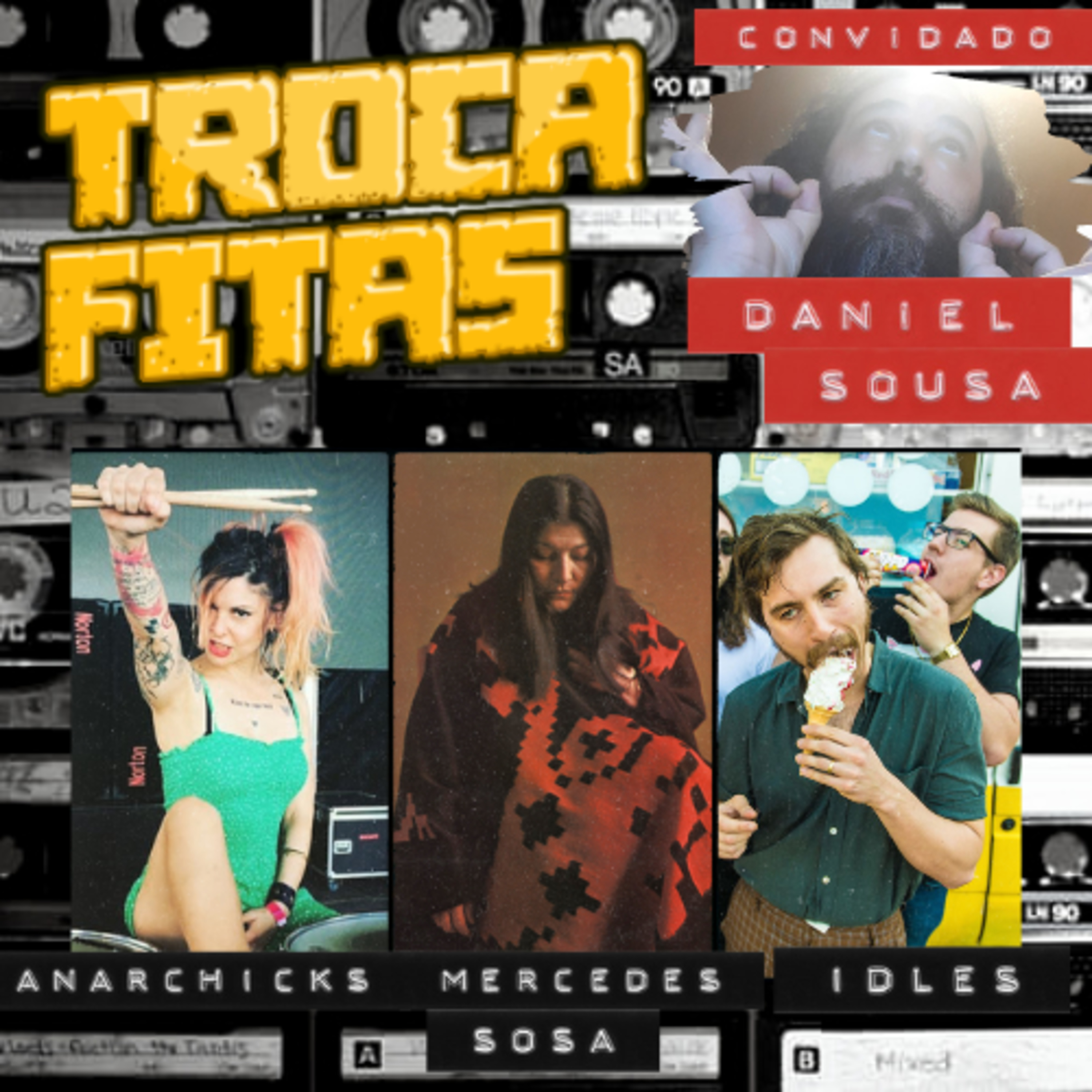 Ep 10 - Anarchicks, Mercedes Sosa e Idles (feat. Daniel Sousa) episode artwork