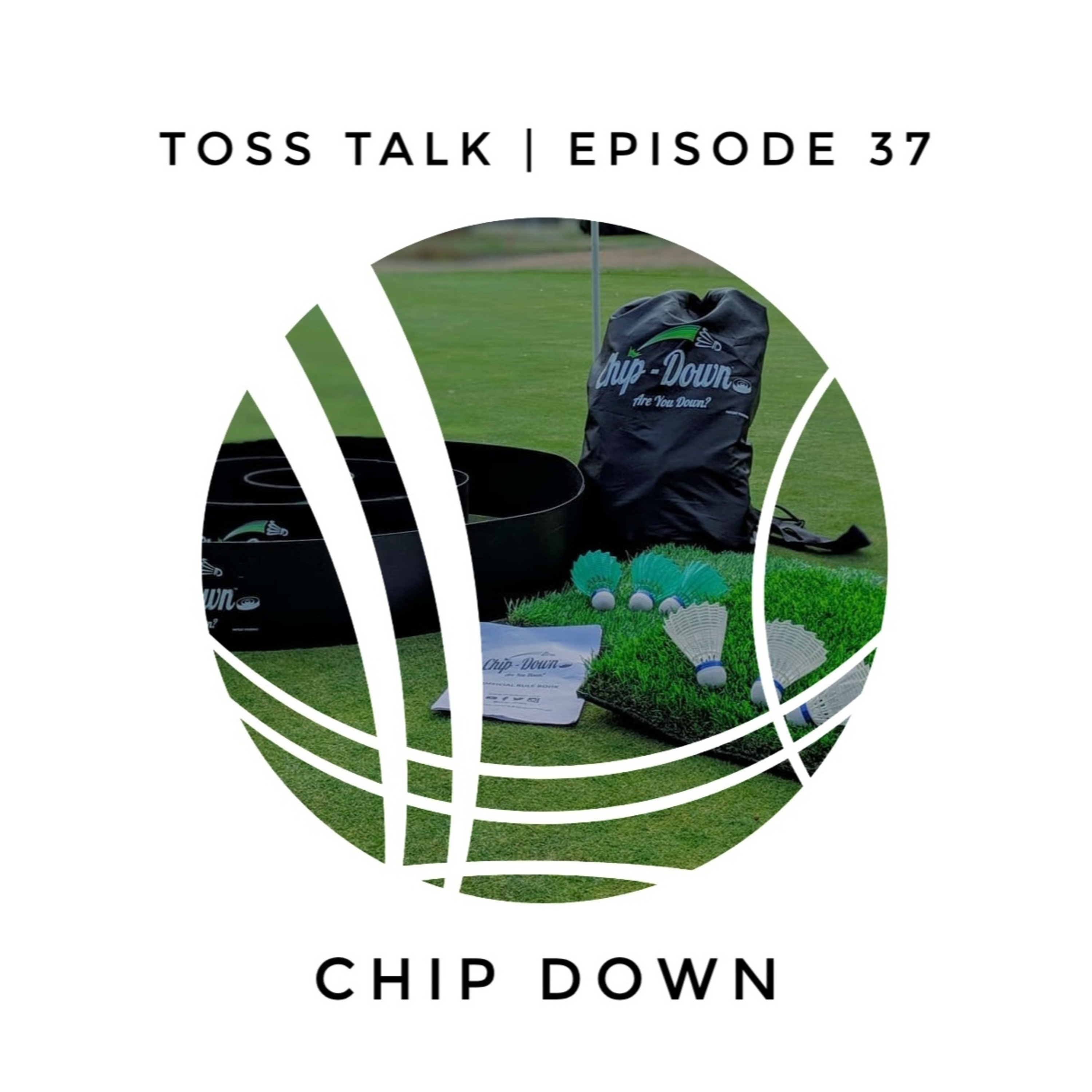 Toss Talk EP. 37 - Chip Down episode artwork