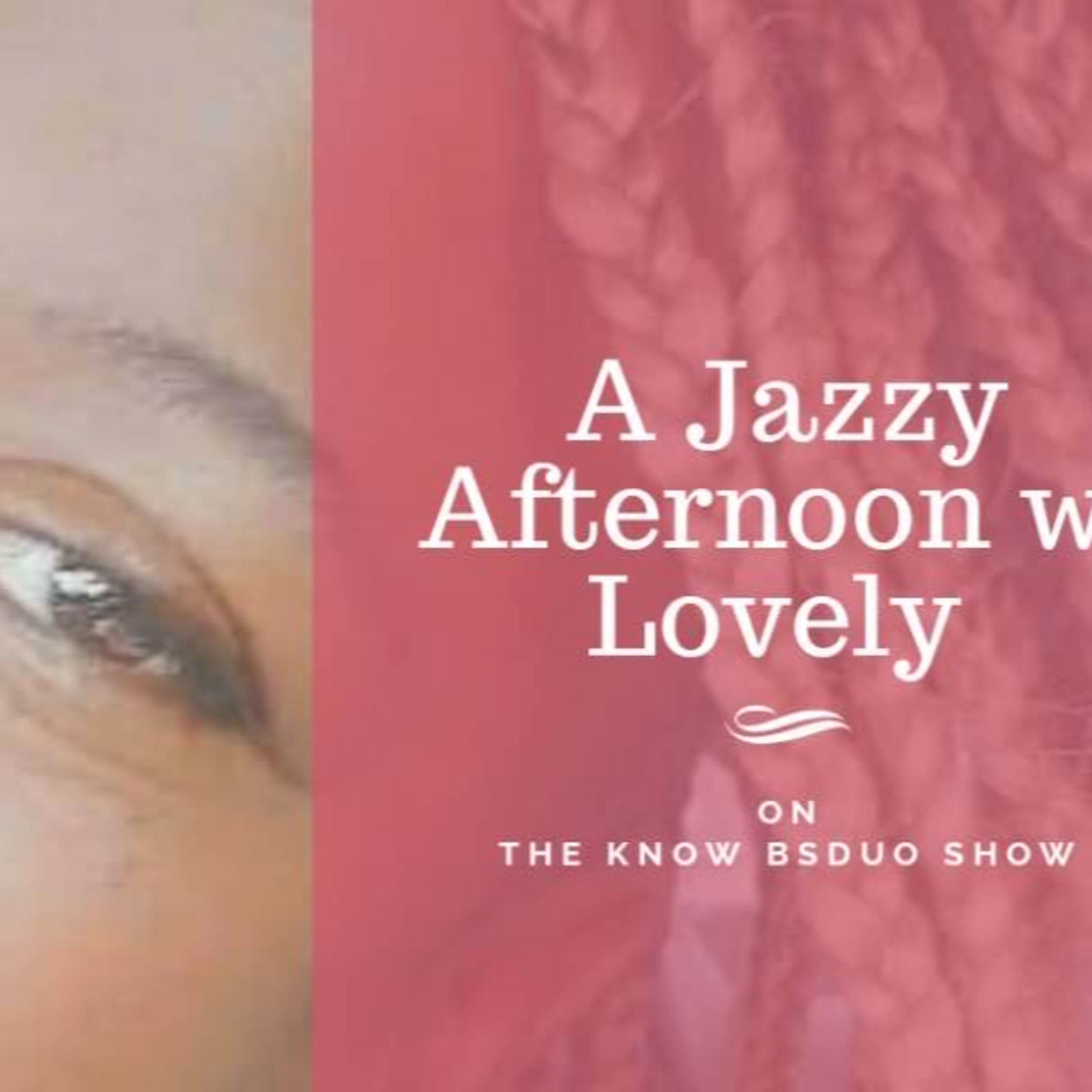 A JAZZY SUNDAY WITH LOVELY  episode artwork