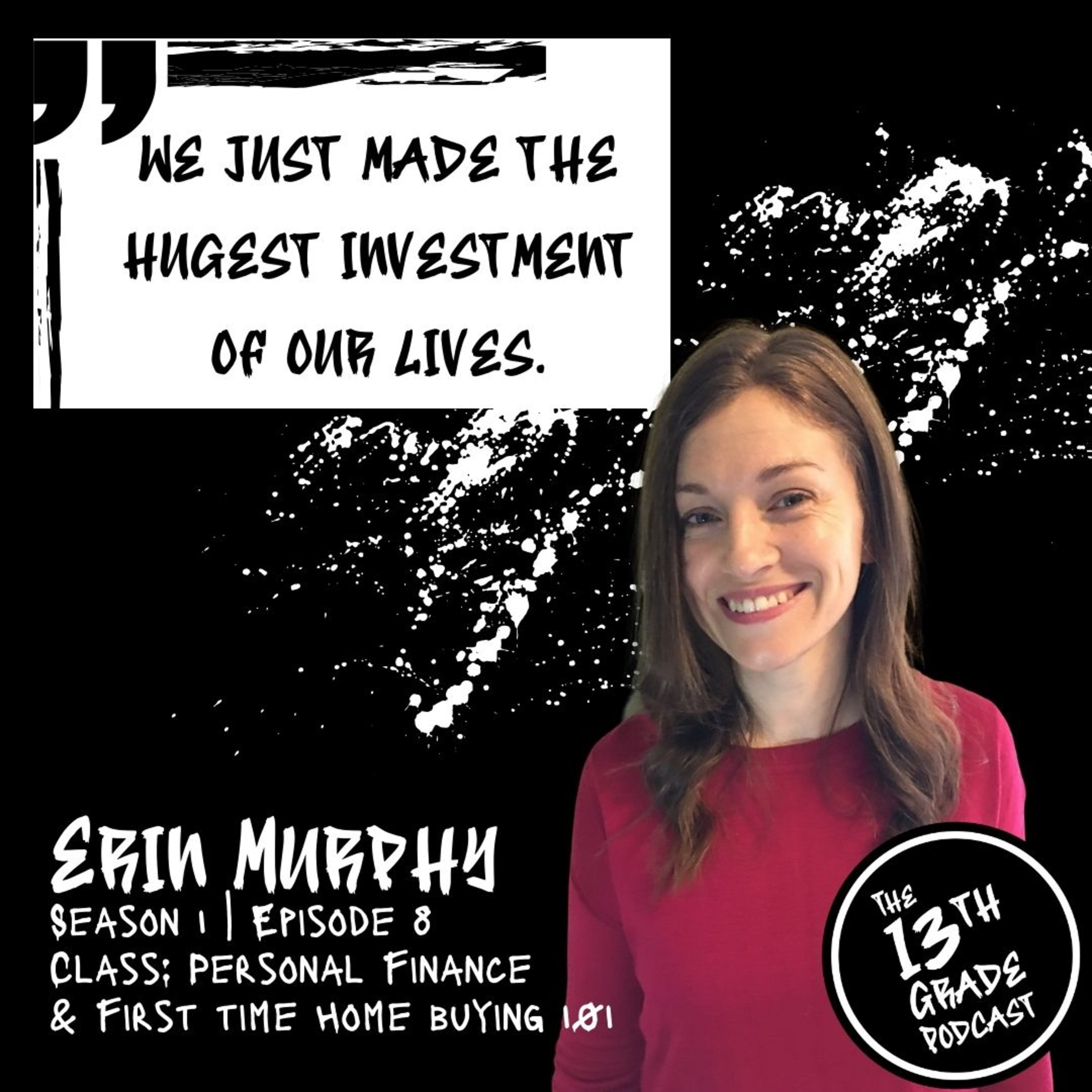 A Personal Home Buying Experience with Erin, First Time Home Owner episode artwork