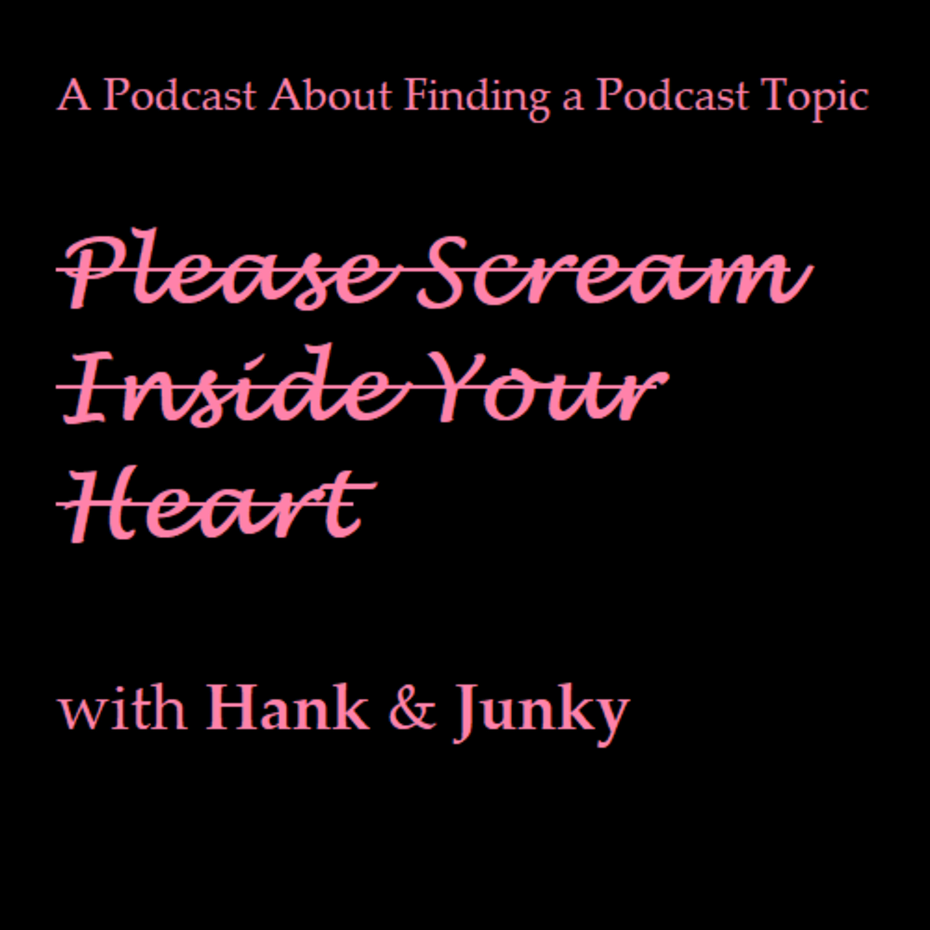 Please Scream Inside Your Heart