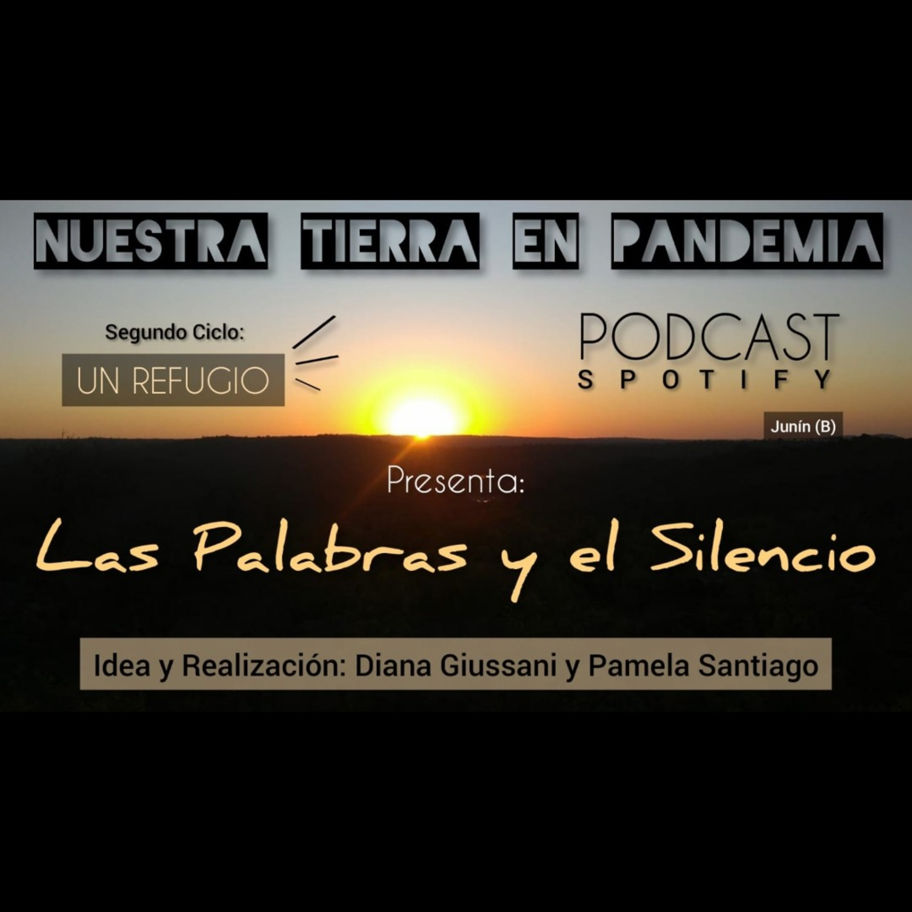 Nuestra Tierra En Pandemia. UN REFUGIO con Canciones, Cuentos. Y La Pregunta ELLAS DONDE ESTÁN?