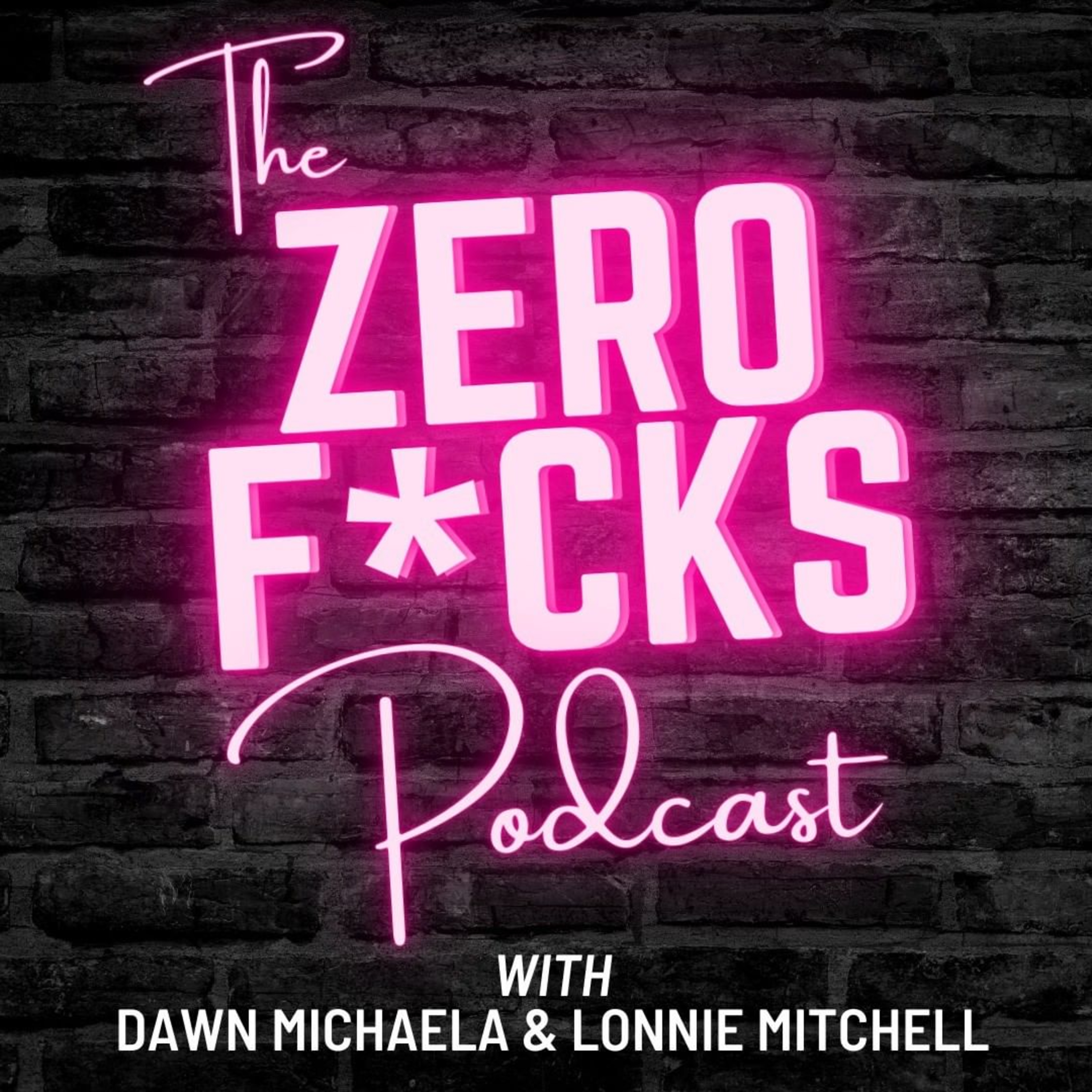 The ZERO F*CKS Podcast