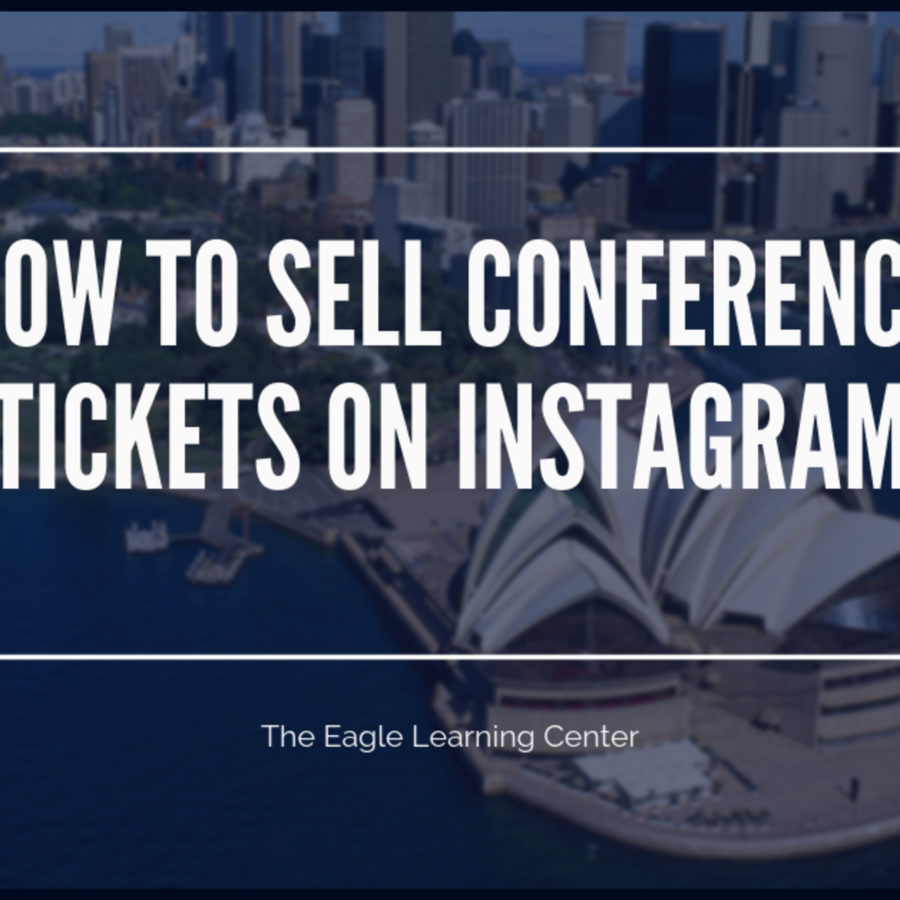 How to Sell Conference Tickets On Instagram