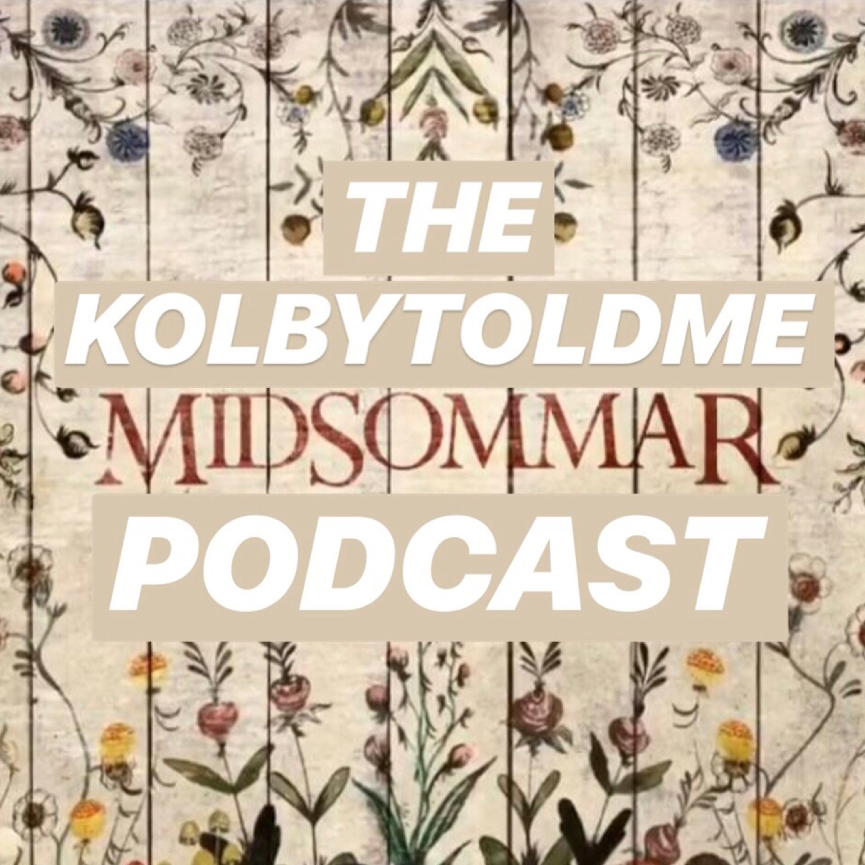 The “Kolby Told Me” Podcast