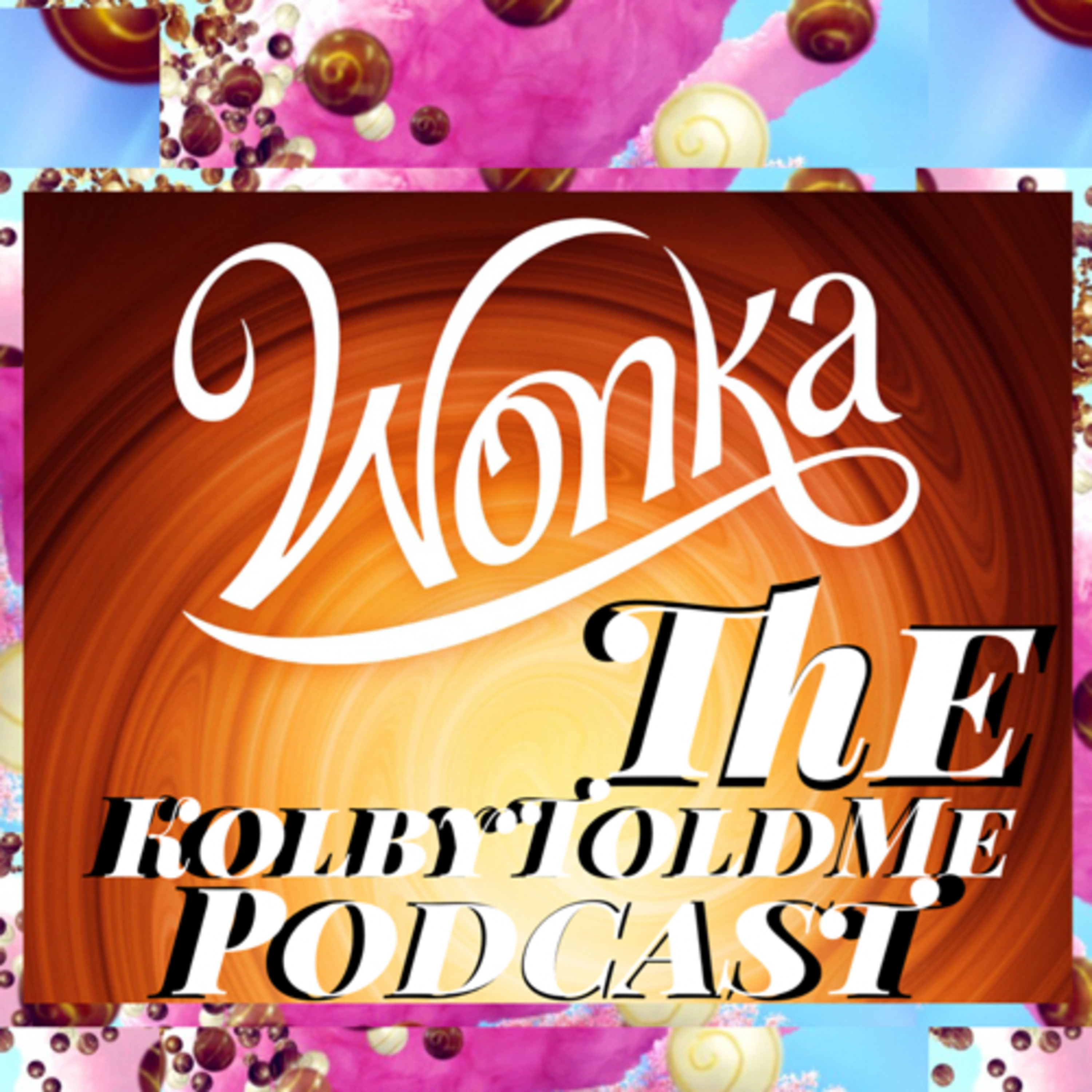 The “Kolby Told Me” Podcast