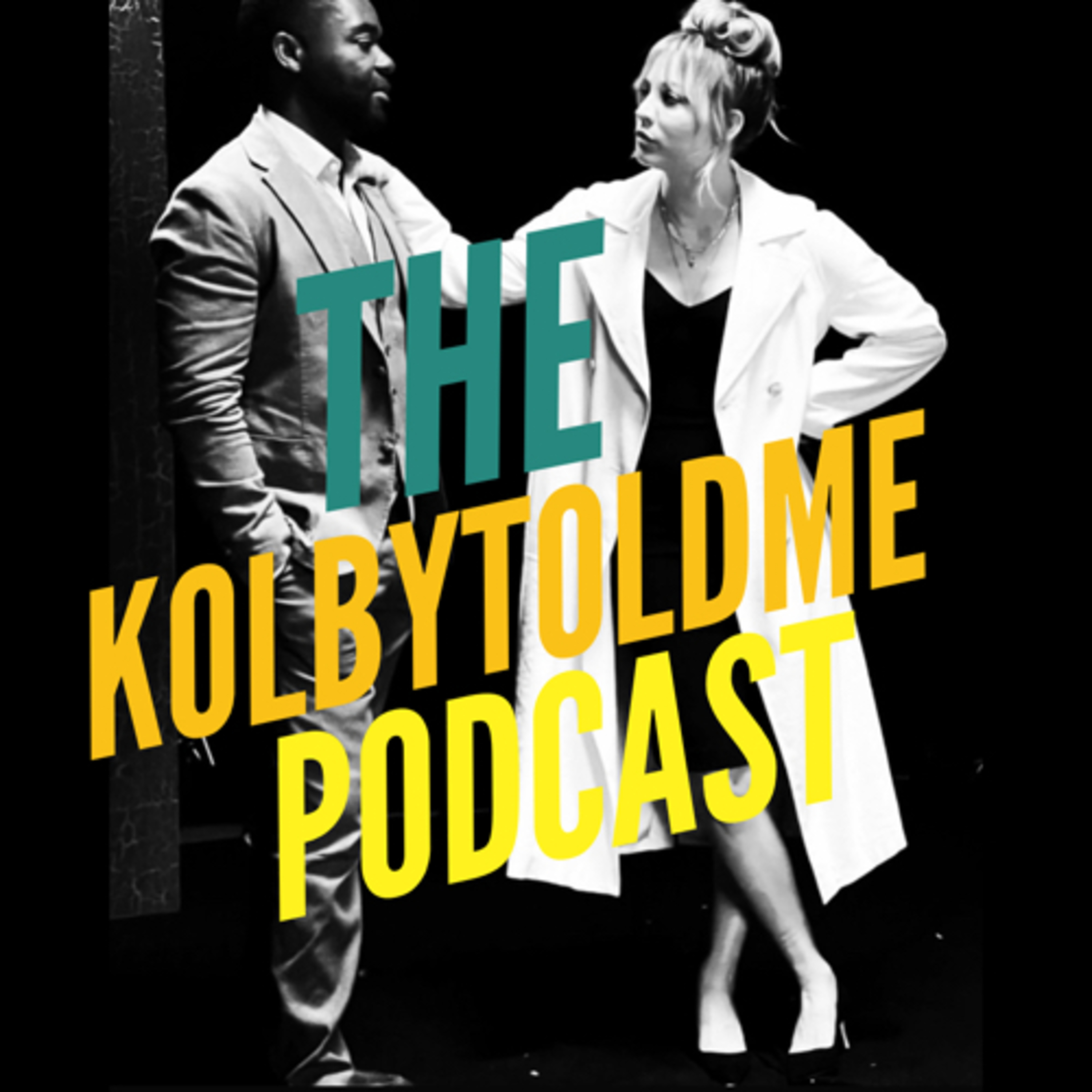 The “Kolby Told Me” Podcast