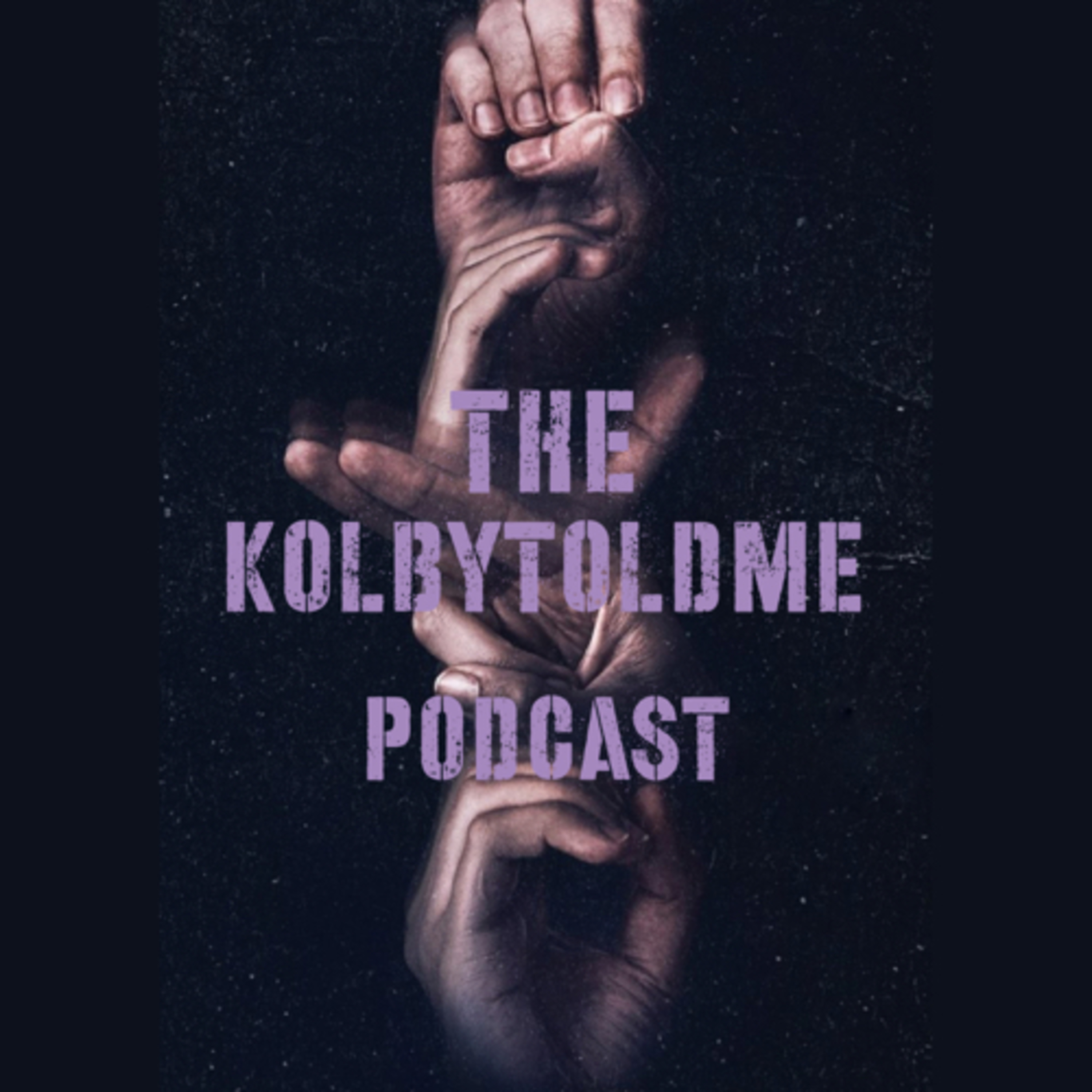 The “Kolby Told Me” Podcast
