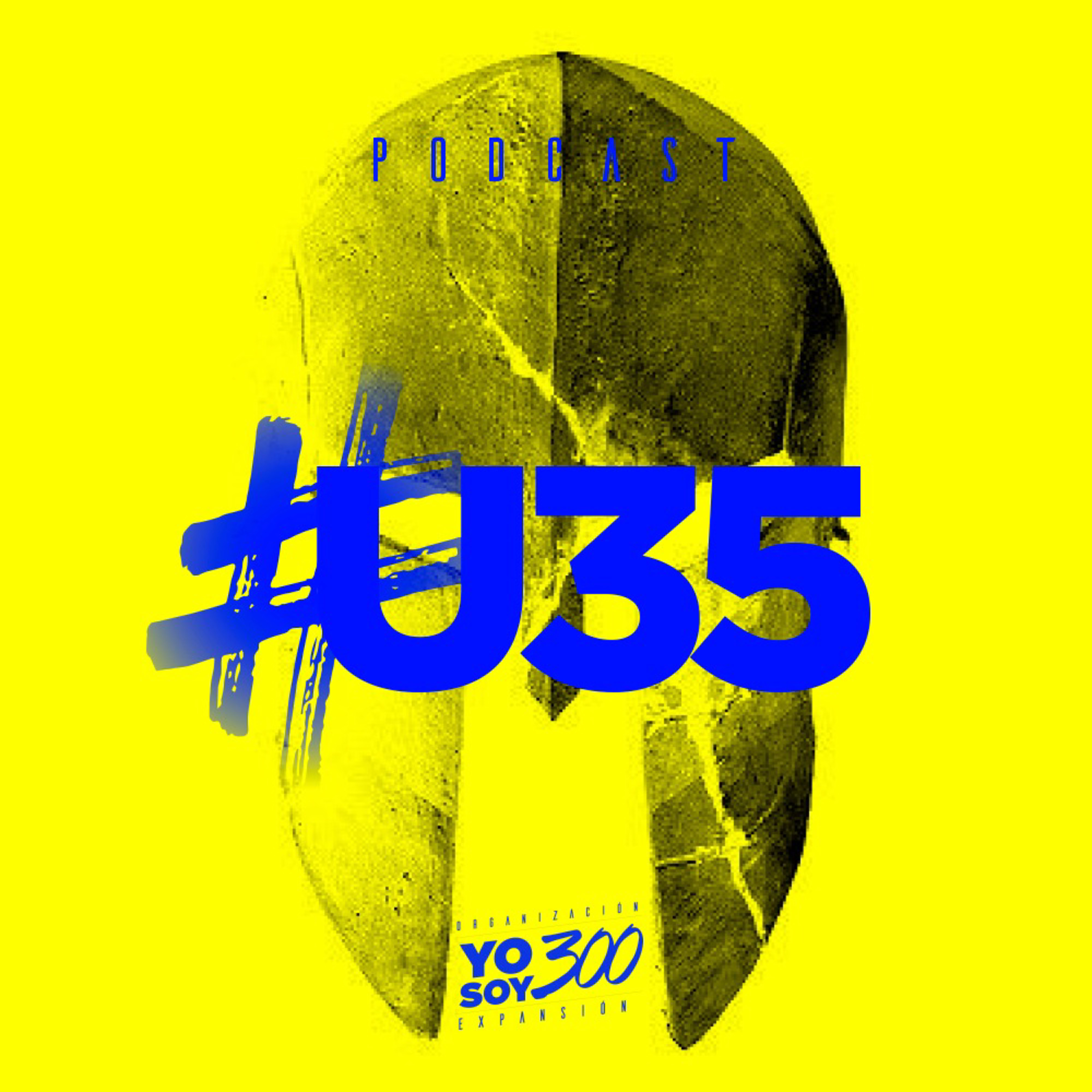 PODCAST U35 YS300 EXPANSIÓN.