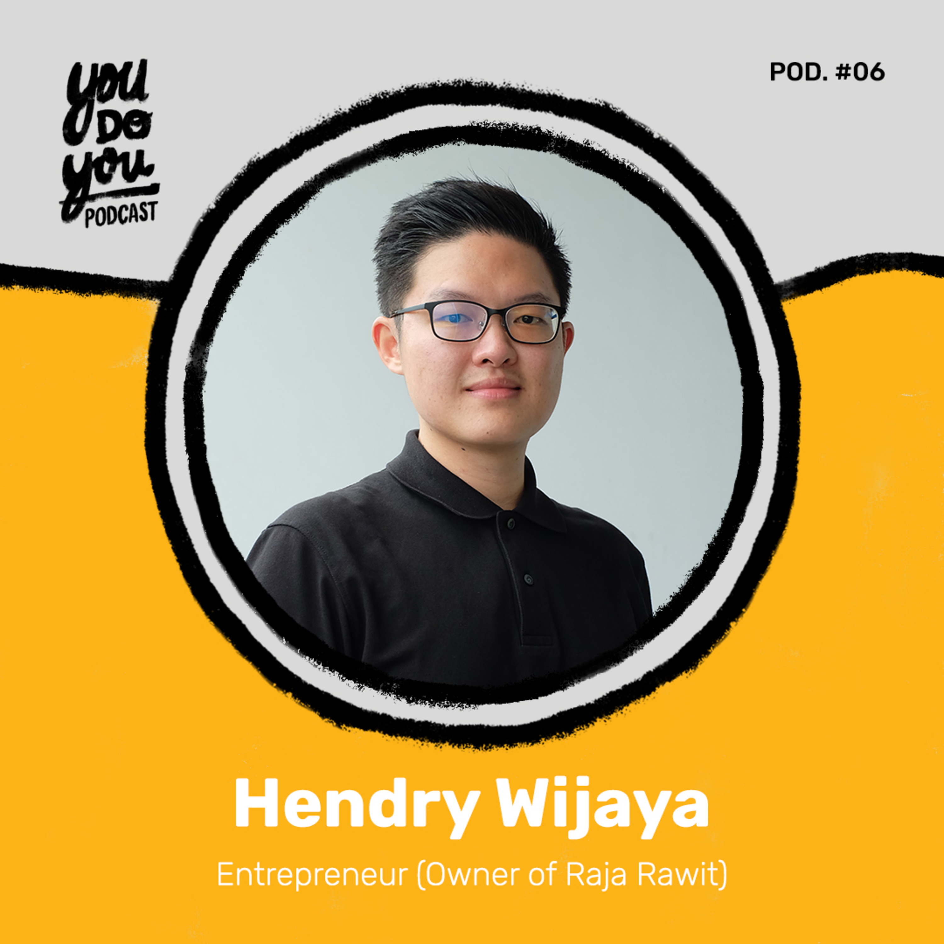 5 - Hendry Wijaya : Dari Karyawan Ke Pengusaha (6 Outlet Raja Rawit)