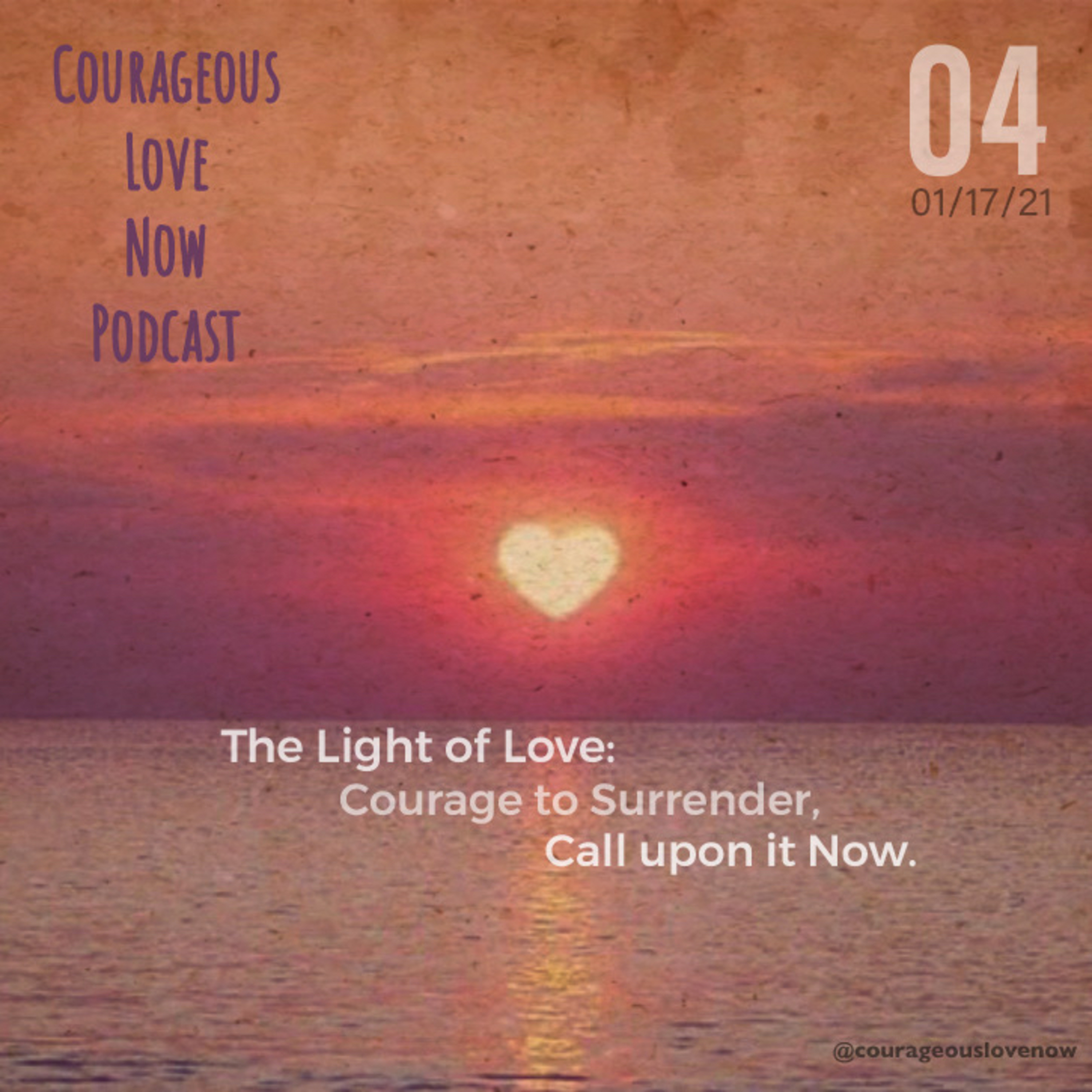 Courageous Love Now