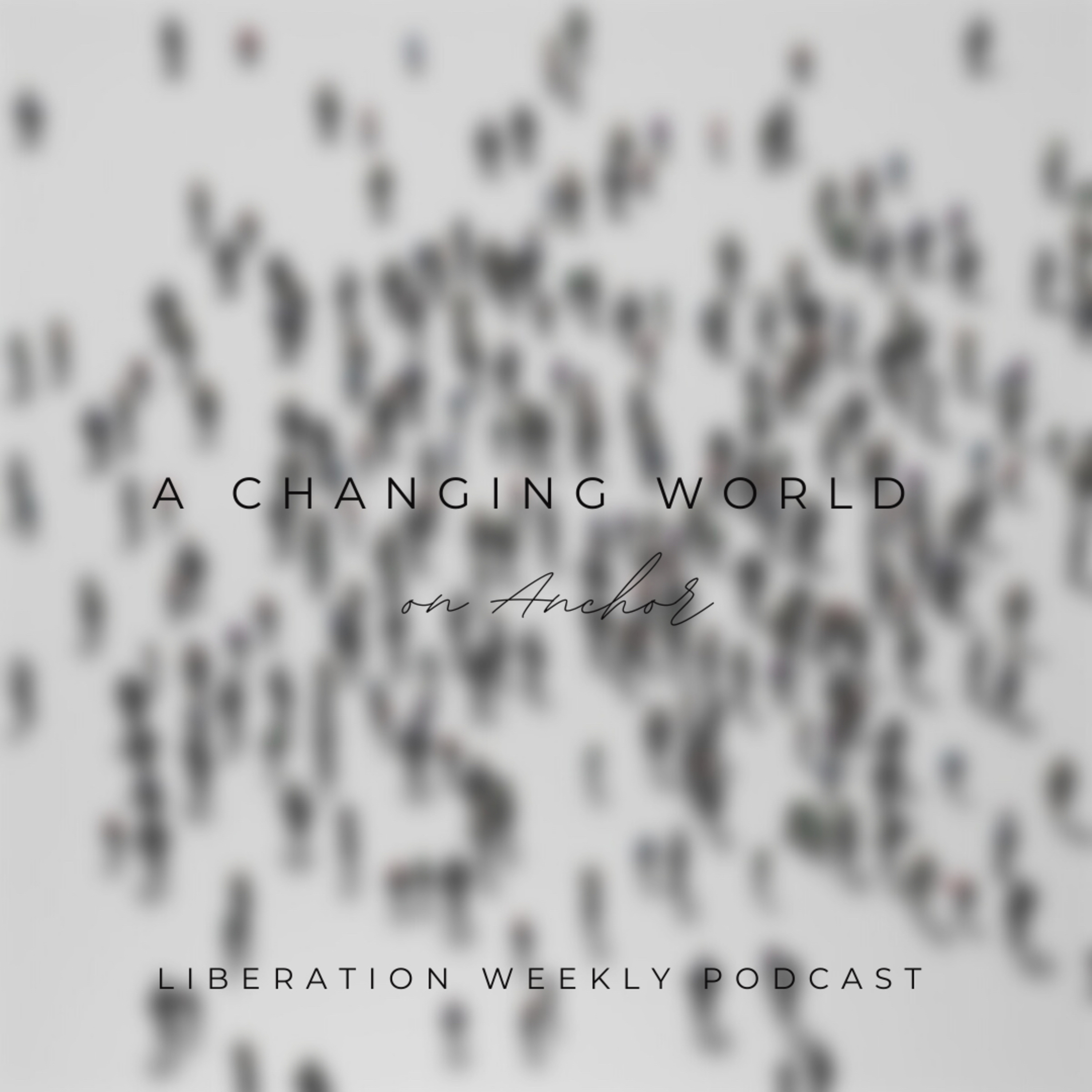 A Changing world episode artwork