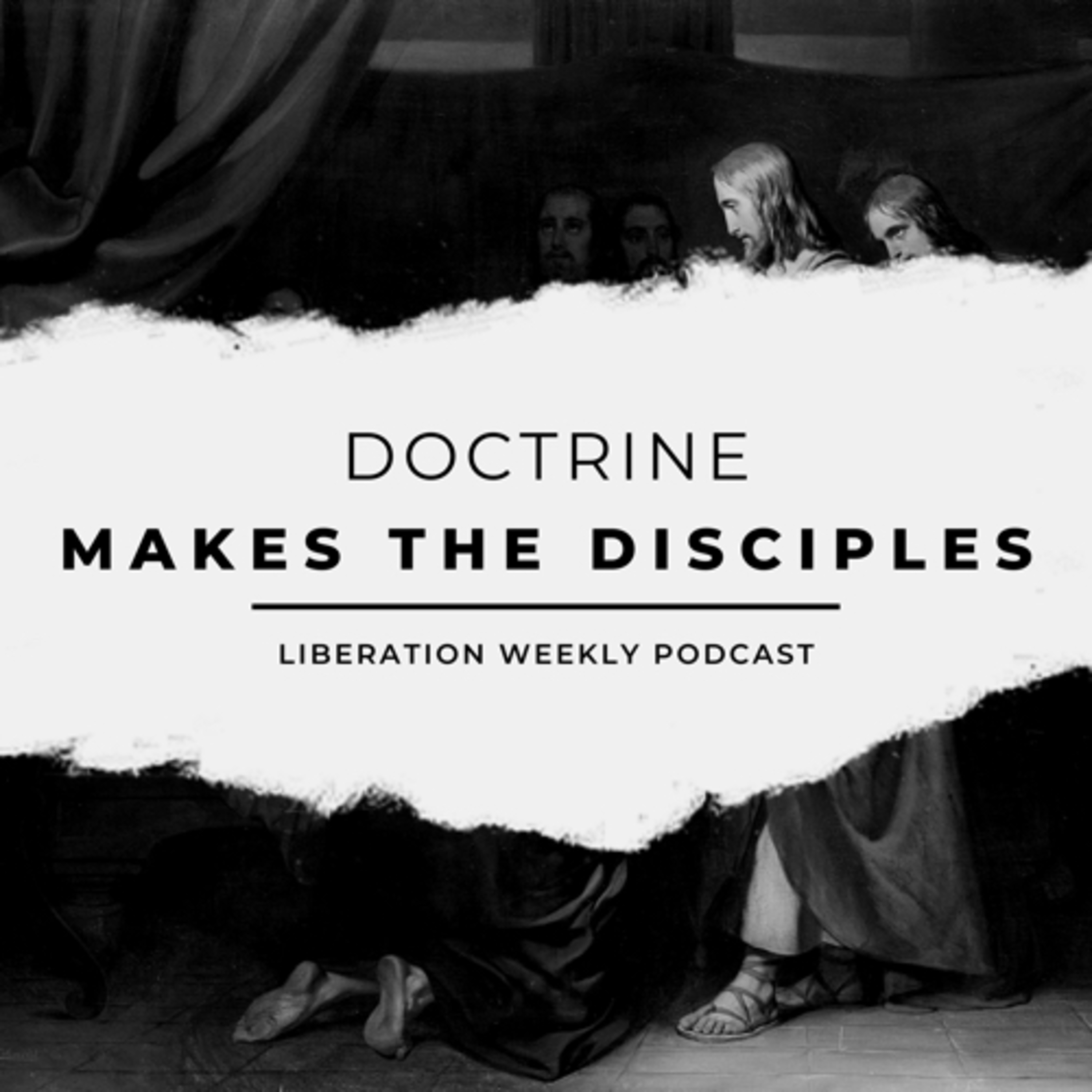 Doctrine makes the Disciple. episode artwork