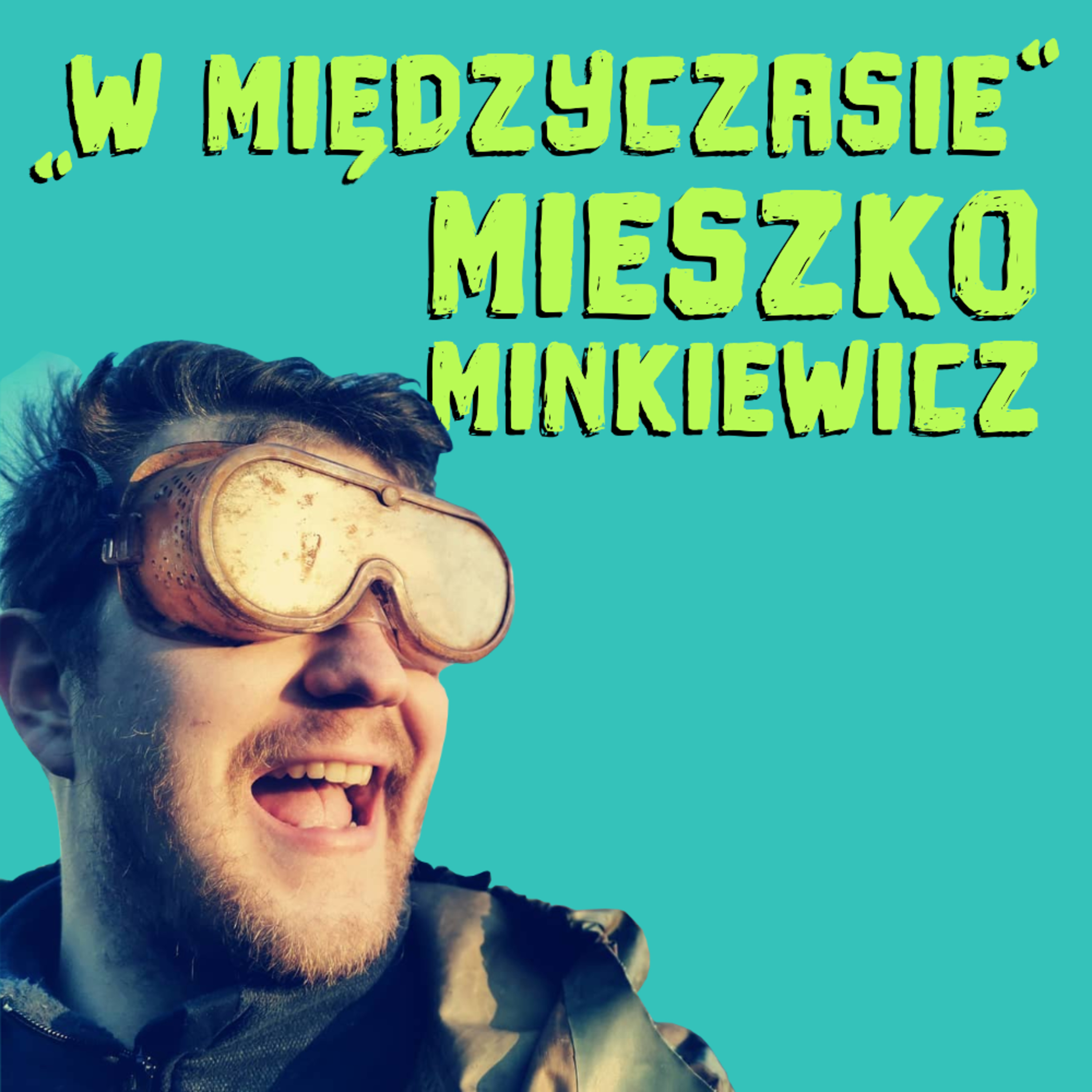 Mieszko Minkiewicz | Stand-up