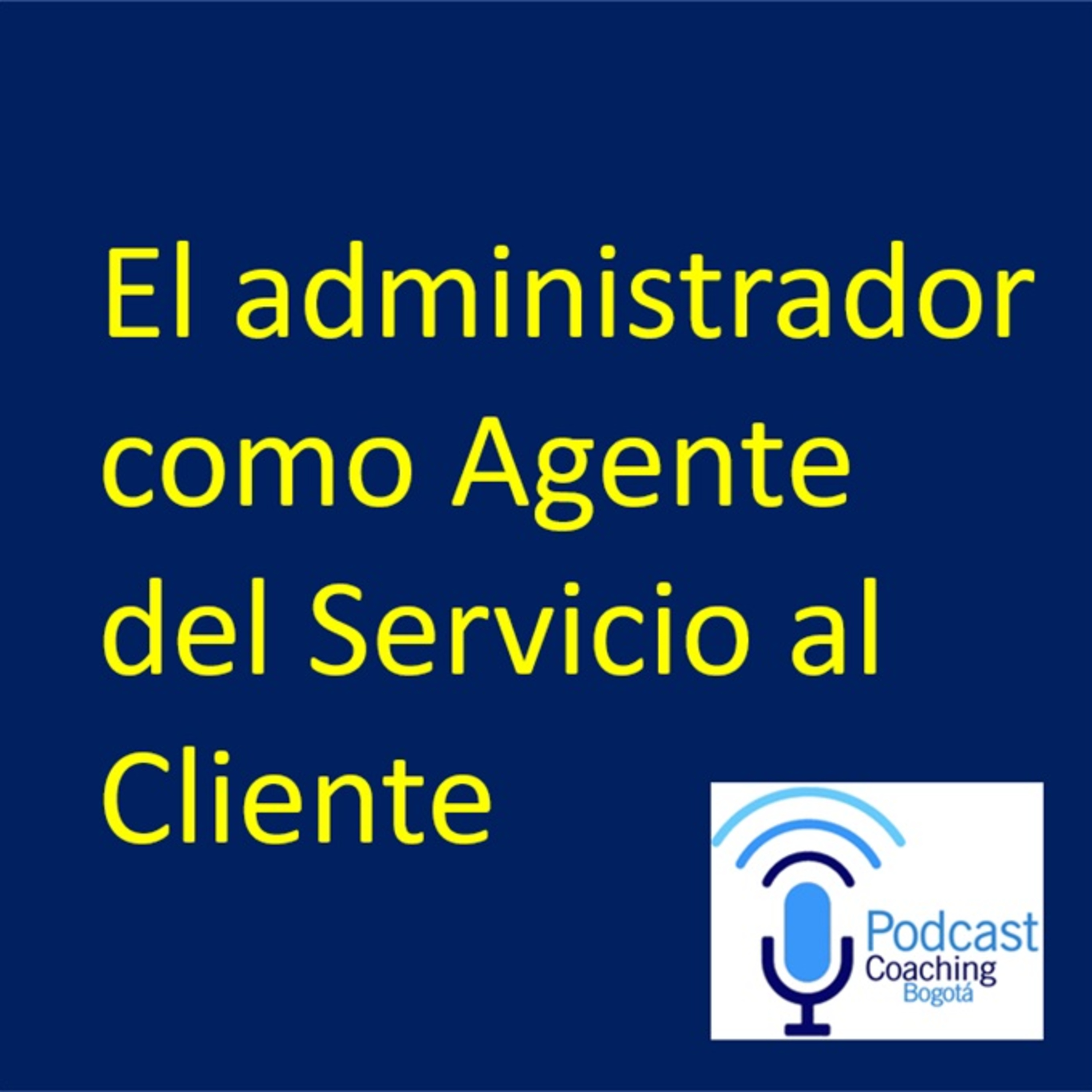 El administrador como agente de servicio al cliente