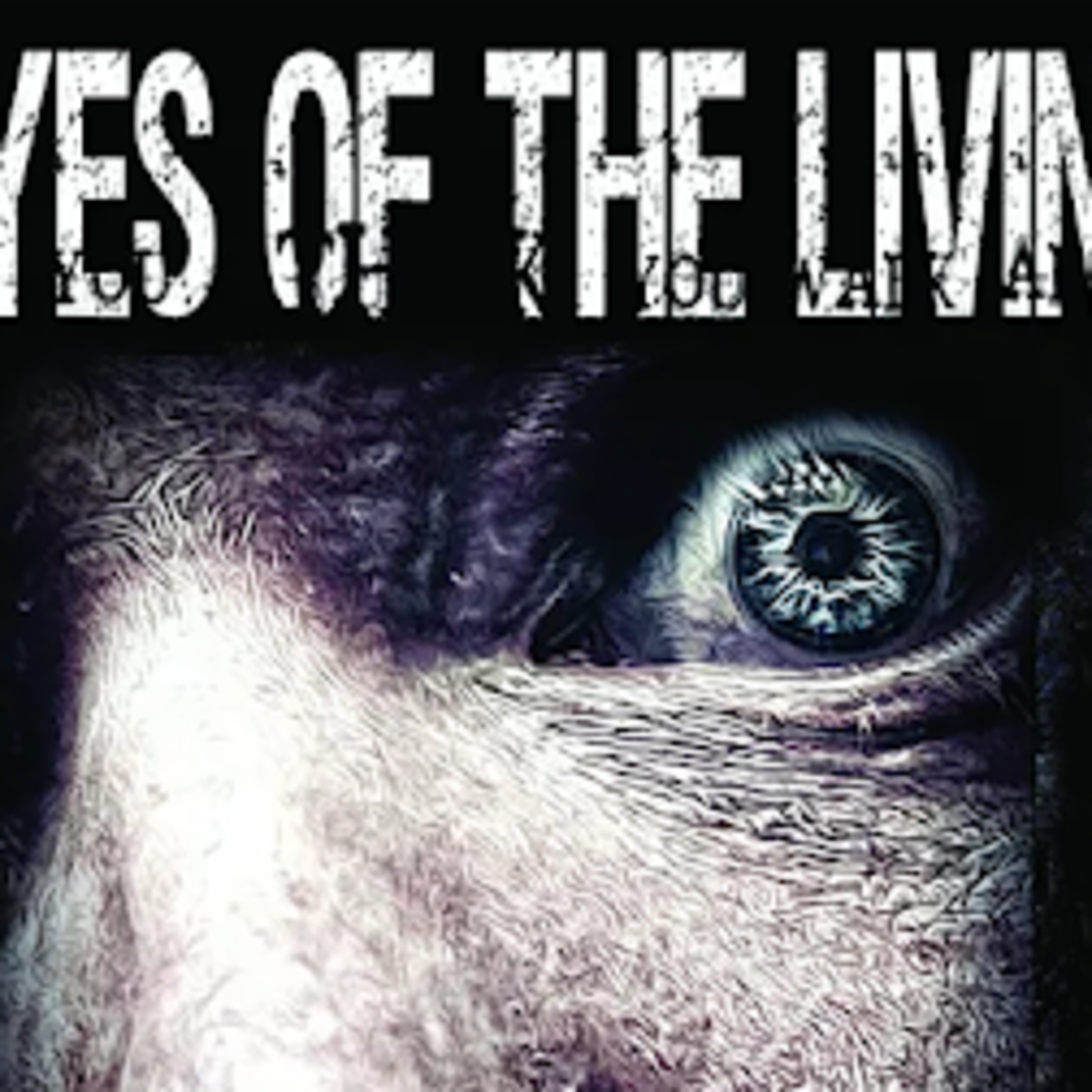 Ep 118: Eyes of the Living returns!  episode artwork