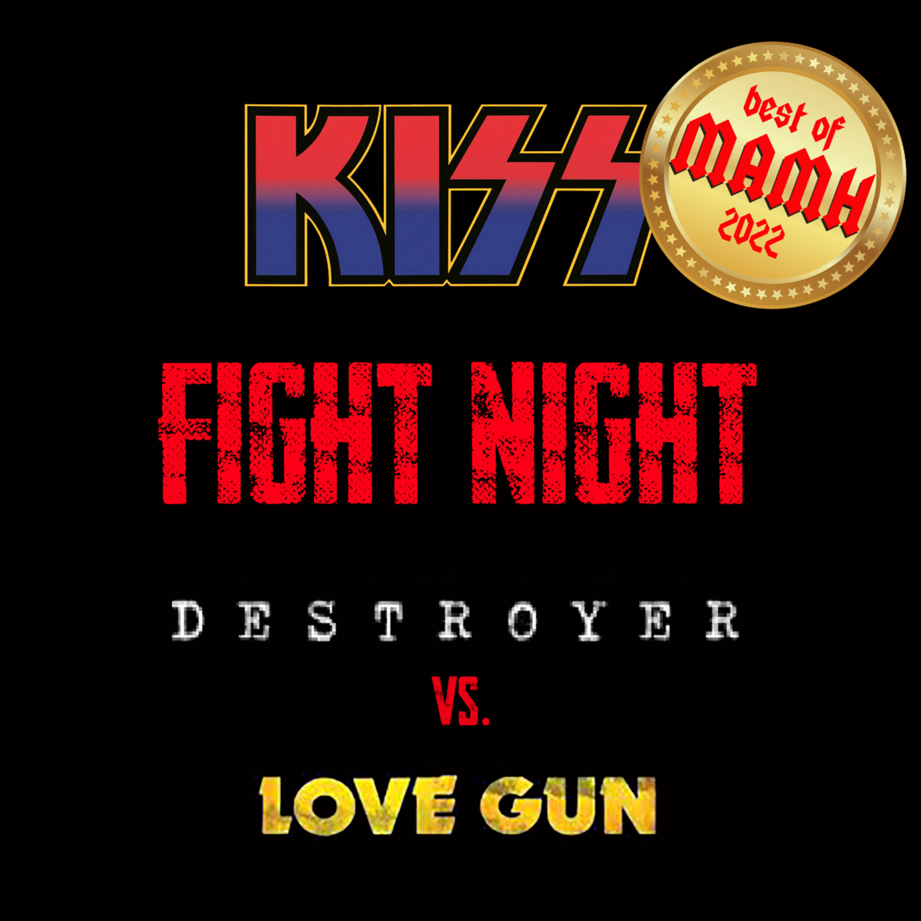 Ep 139: Best of 2022 -- Destroyer v/s Love Gun episode artwork