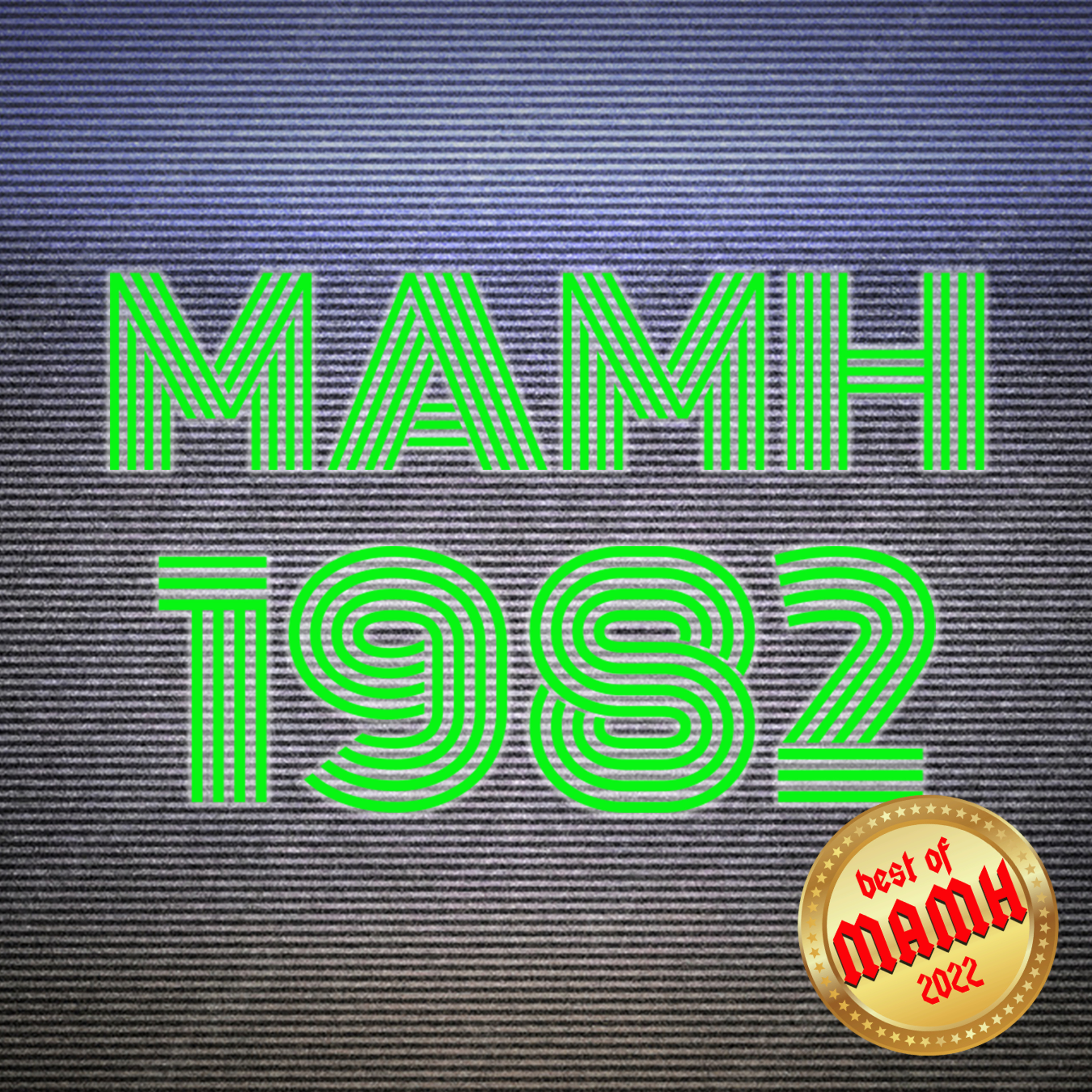 Ep 140: Best of 2022 -- The Year 1982 episode artwork