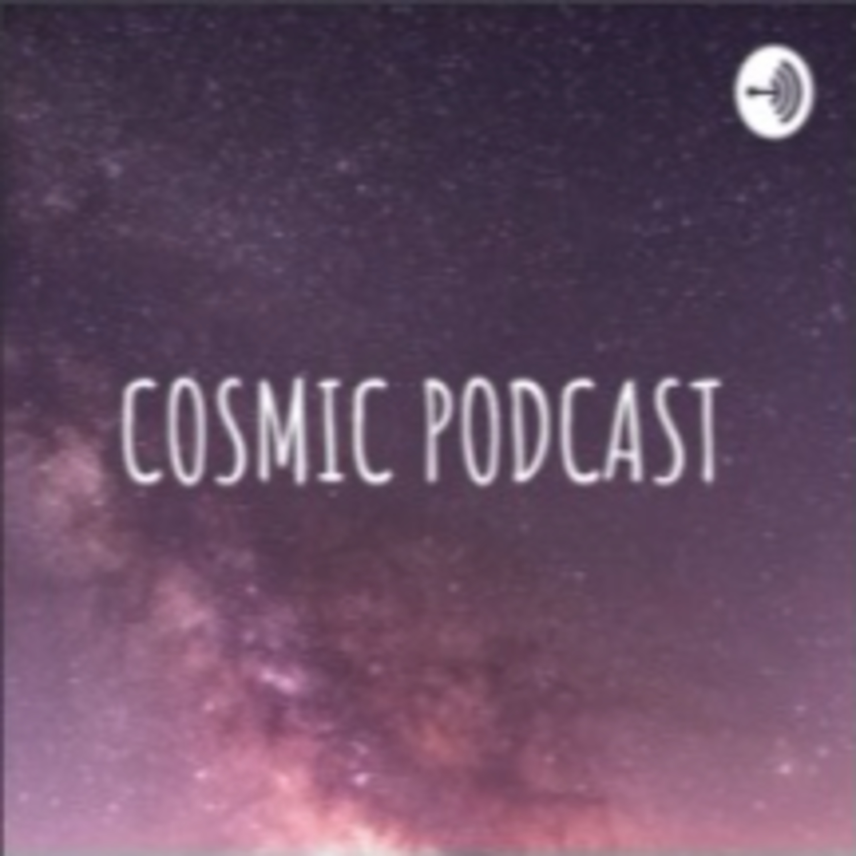 Cosmic Podcast