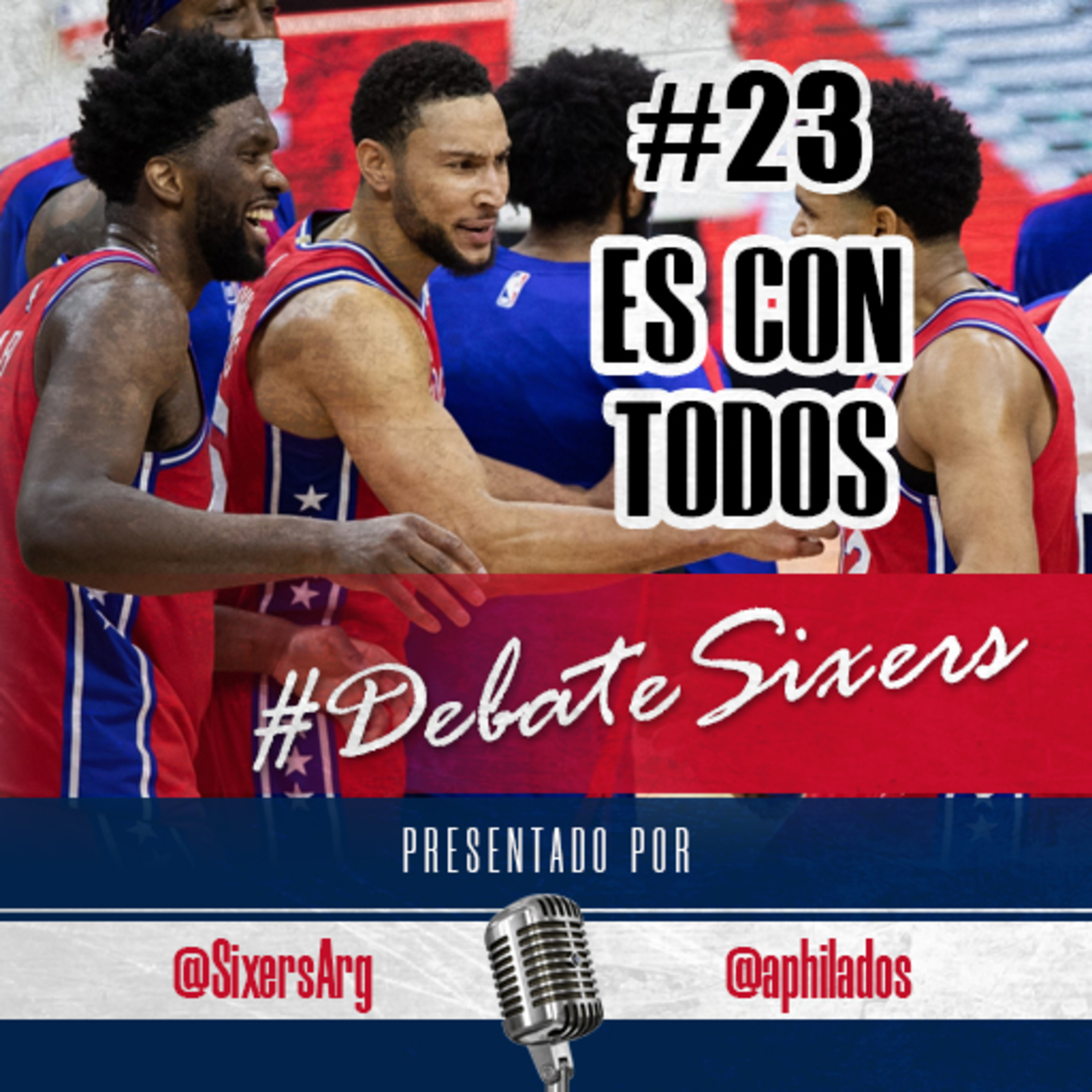 #DebateSixers - Ep. 23: Es con todos episode artwork