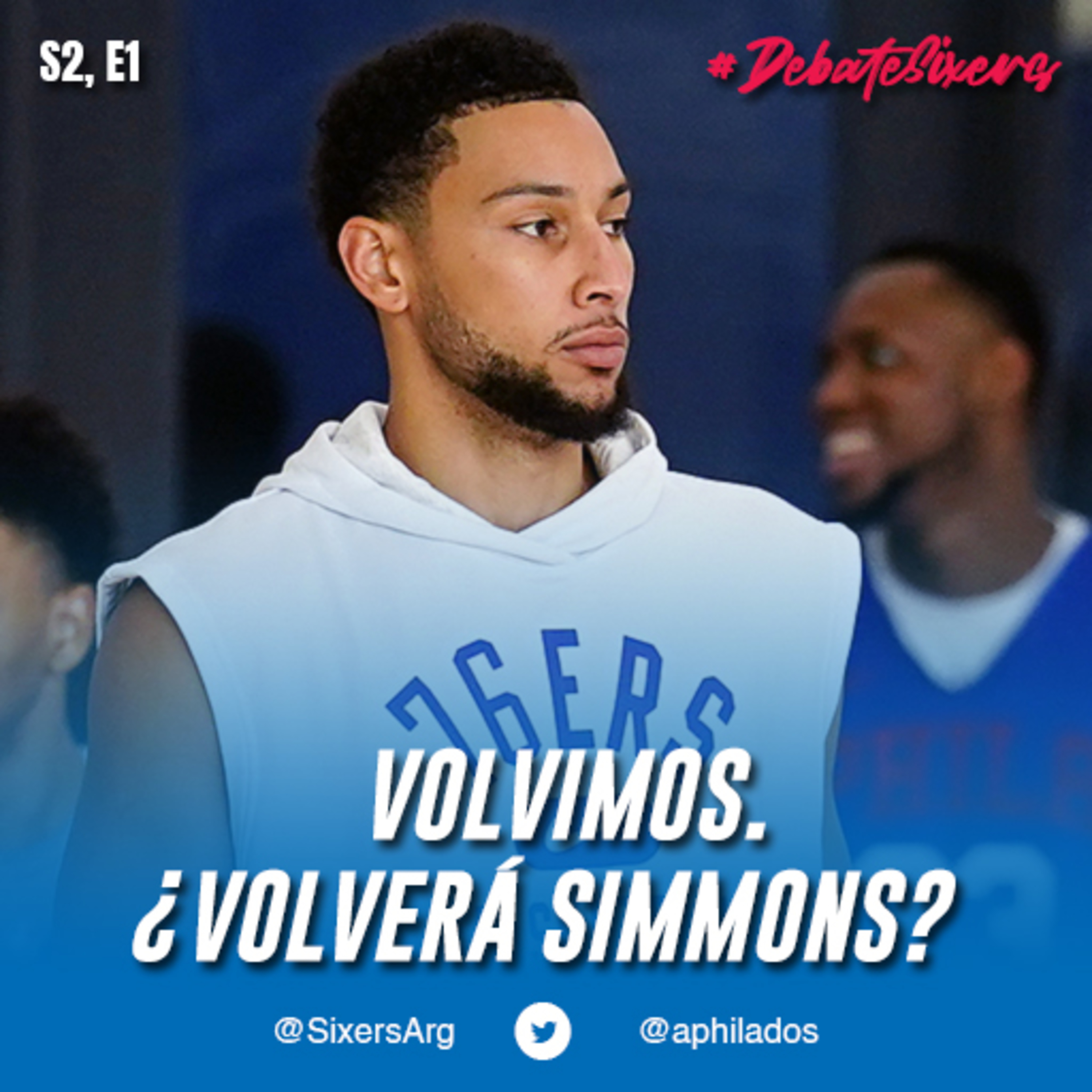#DebateSixers - T2 Ep. 1: ¡Volvimos! ¿Volverá Simmons? episode artwork