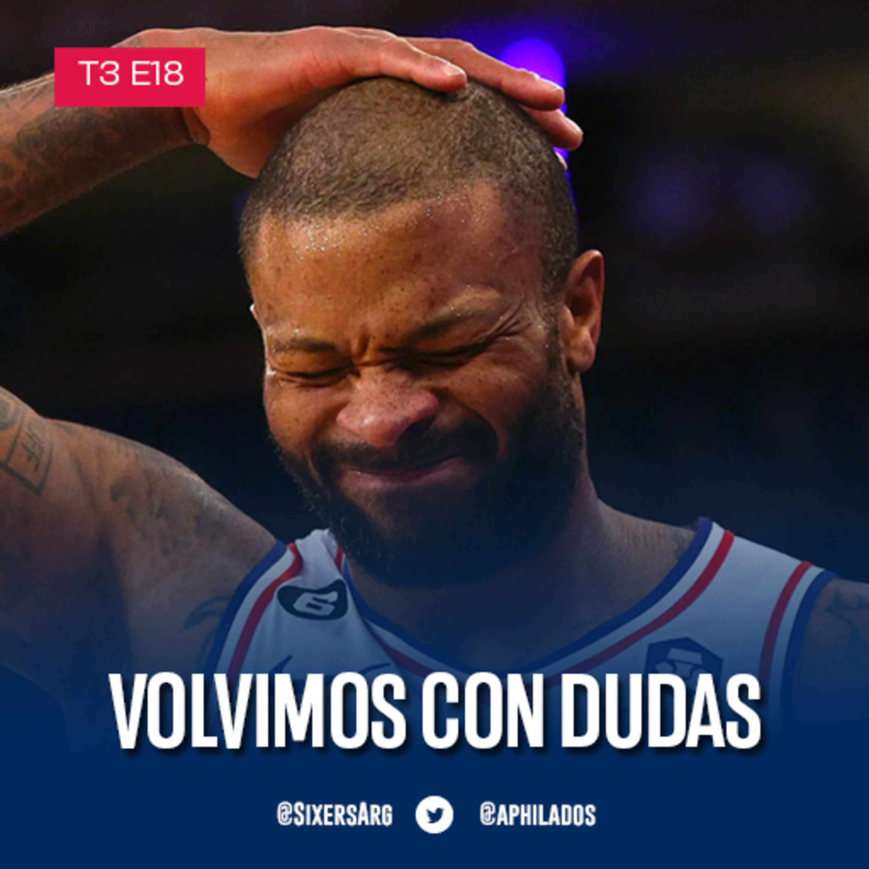 #DebateSixers - T3 E18: Volvimos con dudas episode artwork